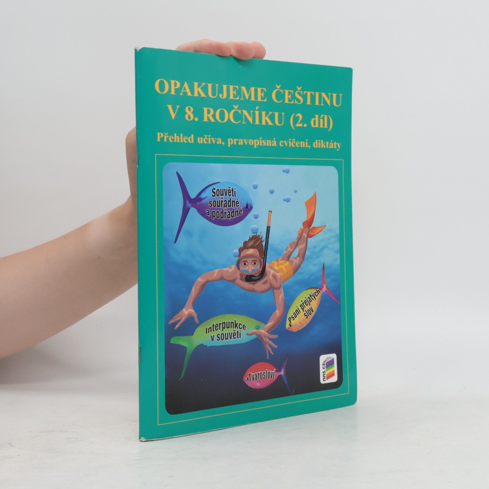 Jaromíra Kvačková Opakujeme češtinu v 8. ročníku (2. díl)