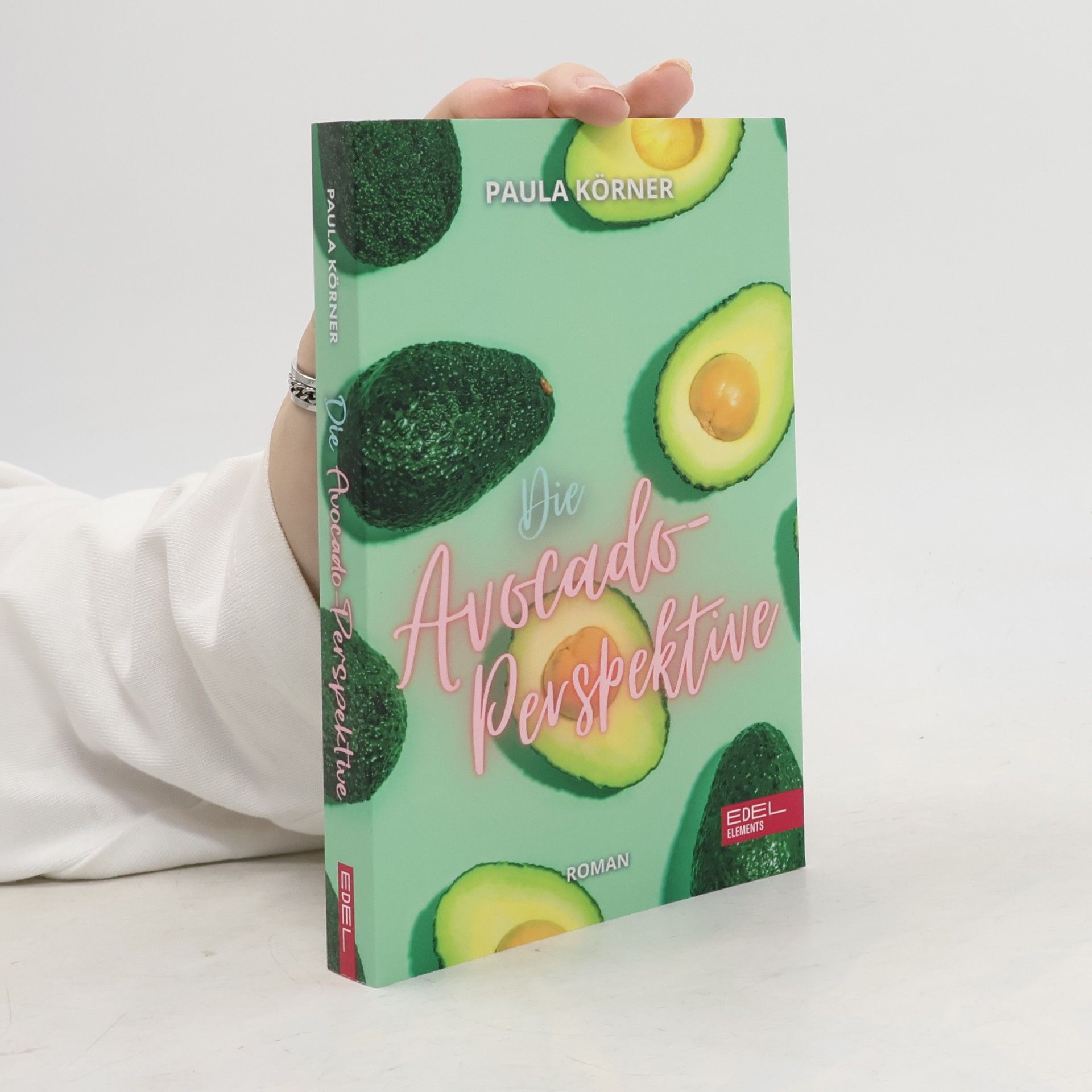 Paula Körner Die Avocado-Perspektive