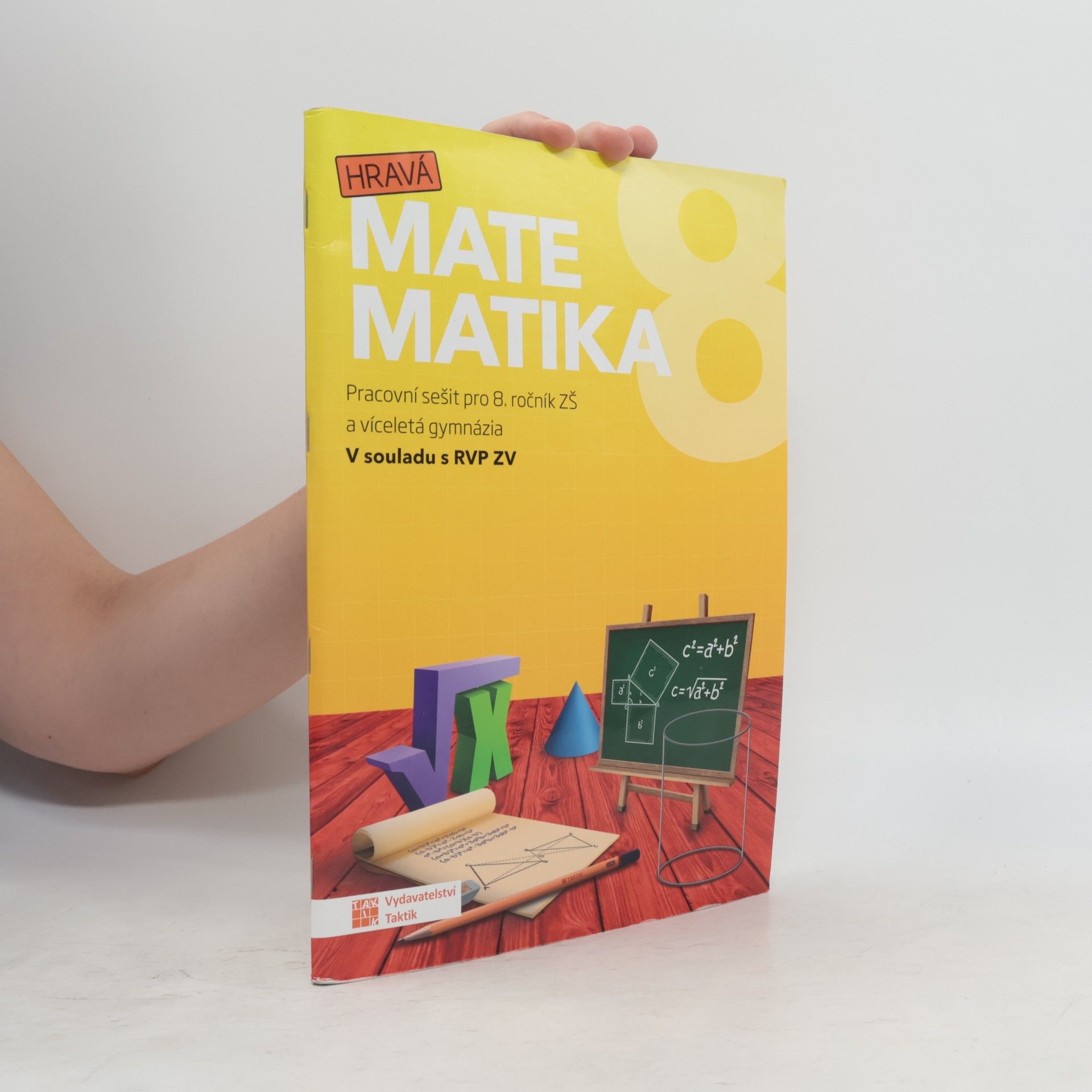 Jana Presová Hravá matematika 8 : pracovní sešit pro 8. ročník ZŠ a víceletá gymnázia