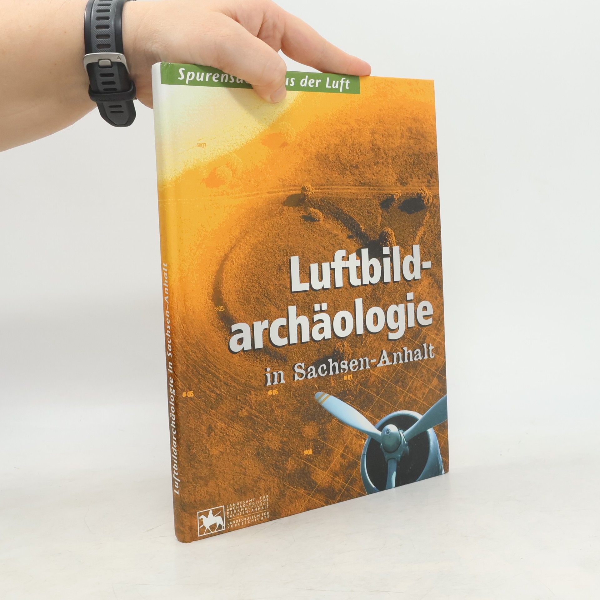 Autorenkollektiv Luftbildarchäologie in Sachsen-Anhalt