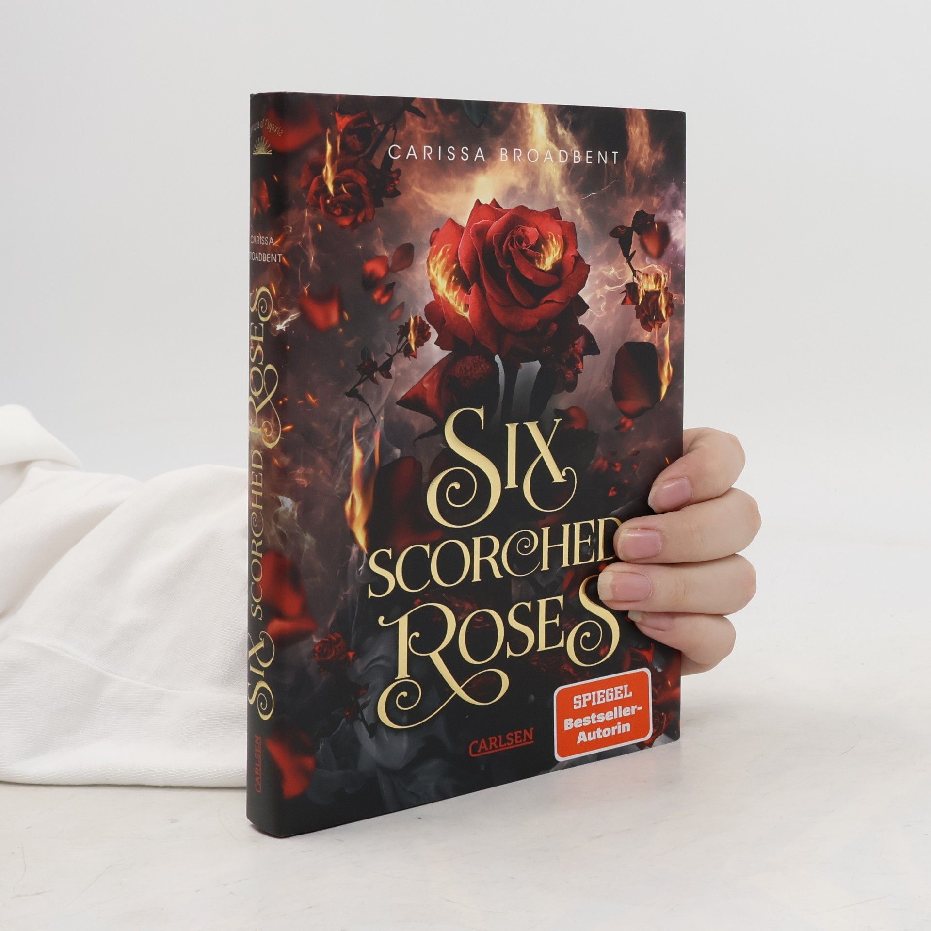 Carissa Broadbent Six Scorched Roses