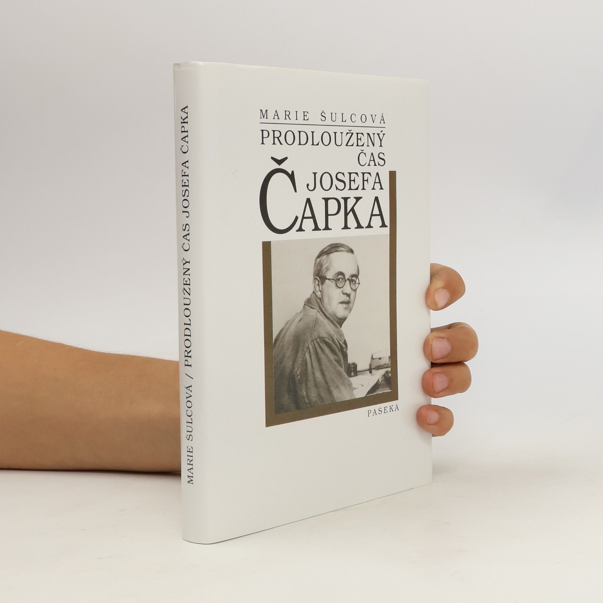 Marie Šulcová Prodloužený čas Josefa Čapka