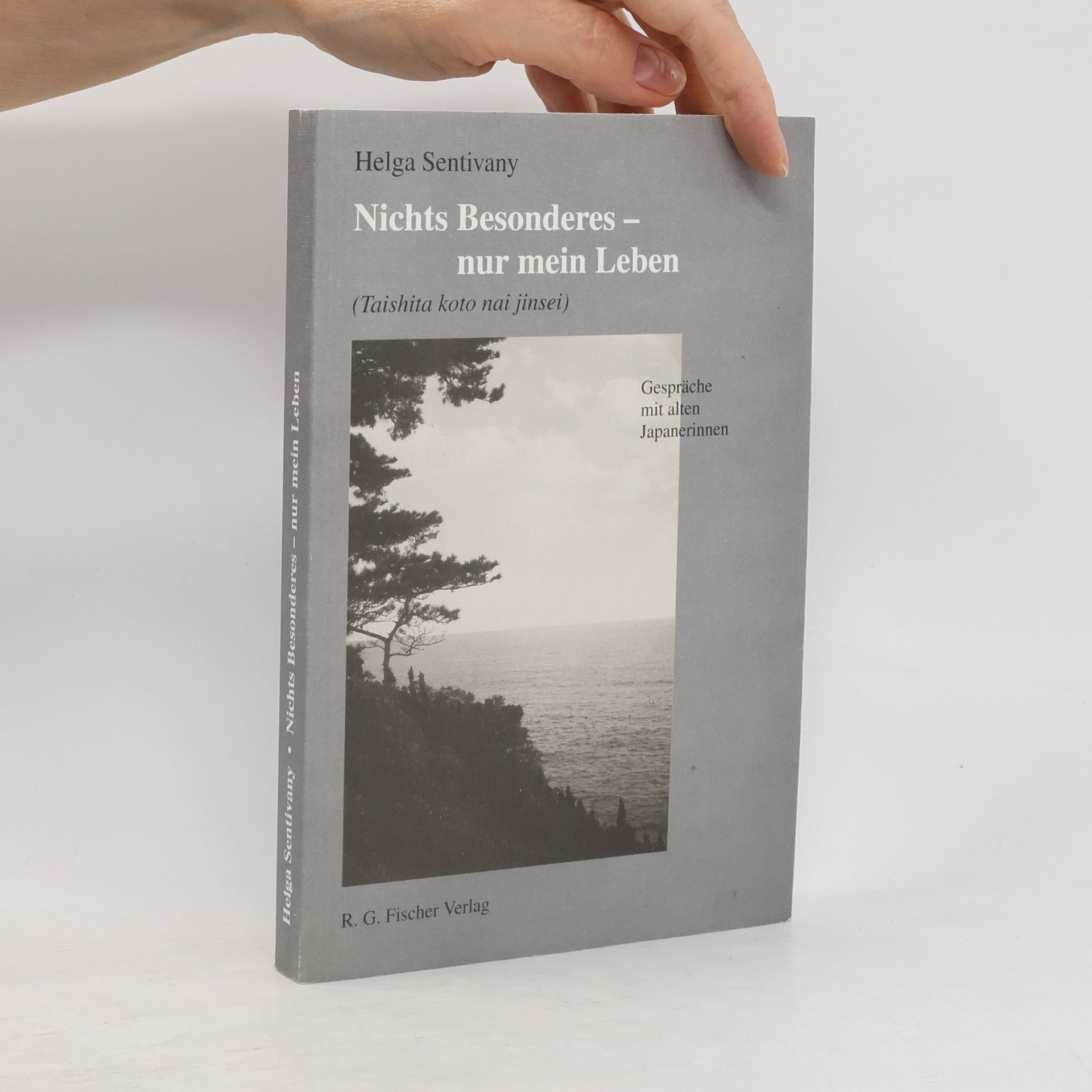 Helga Sentivany Nichts Besonderes - nur mein Leben