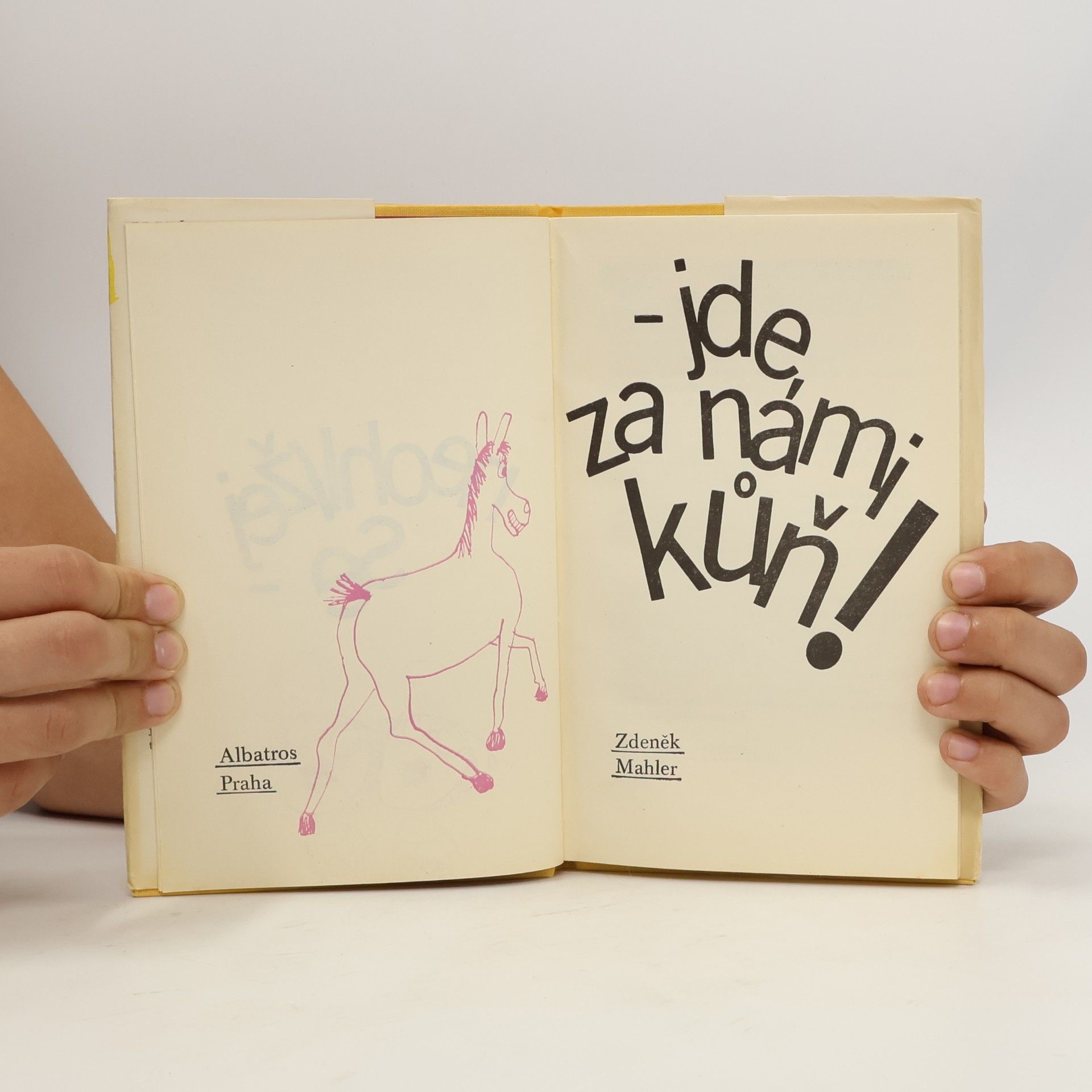 Zdeněk Mahler Neohlížej se, jde za námi kůň!