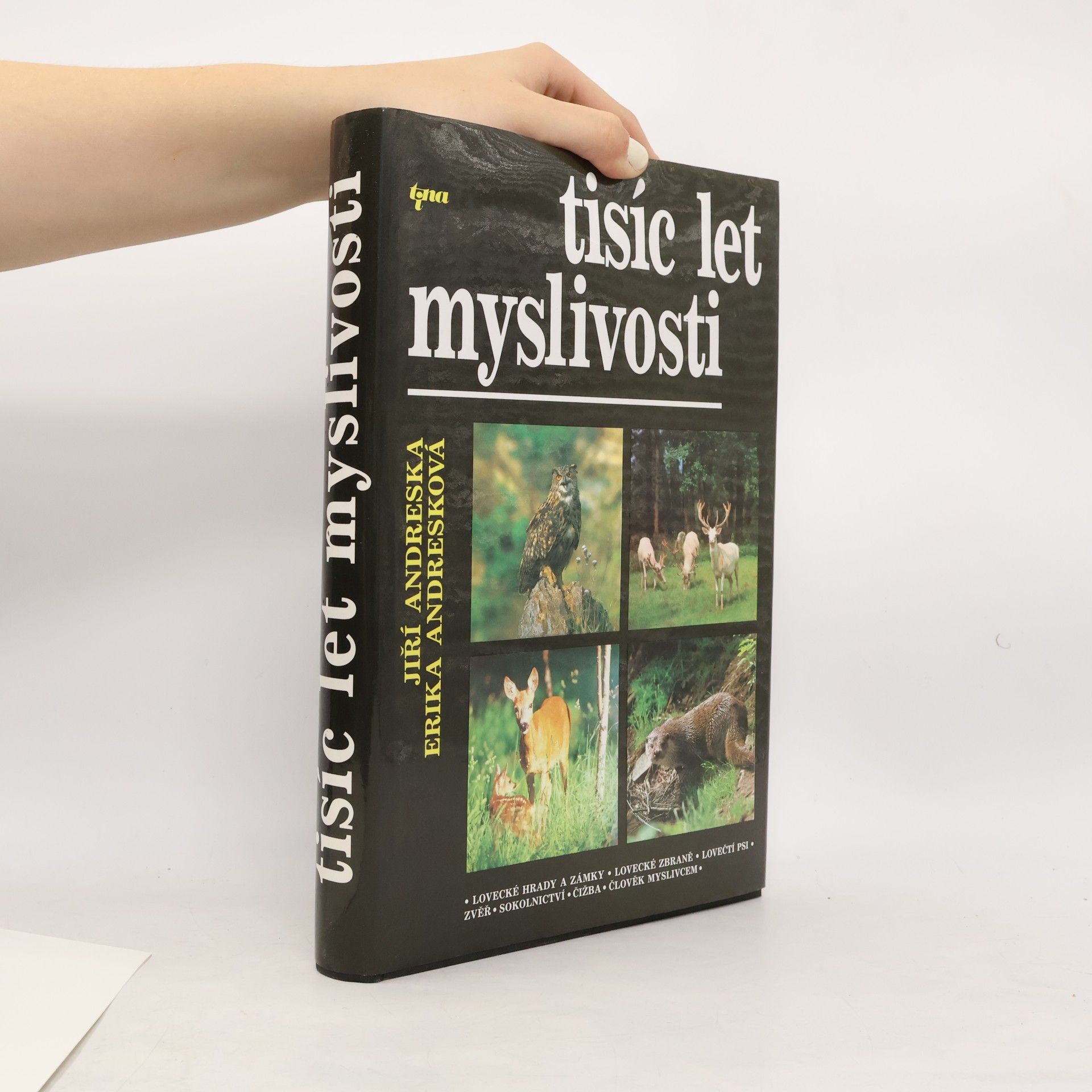 Erika Andresková Tisíc let myslivosti