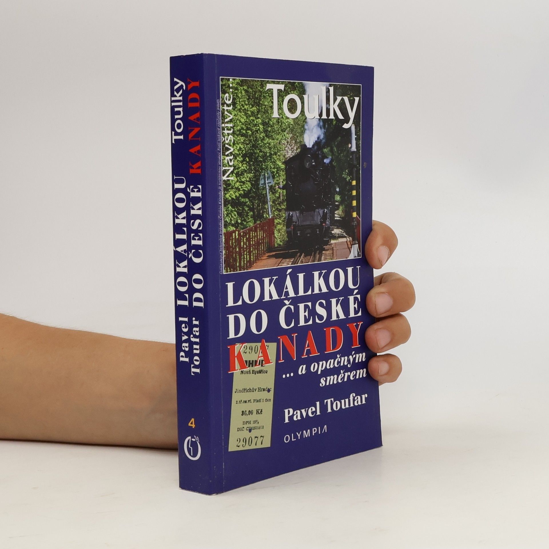Pavel Toufar Lokálkou do České Kanady ...a opačným směrem