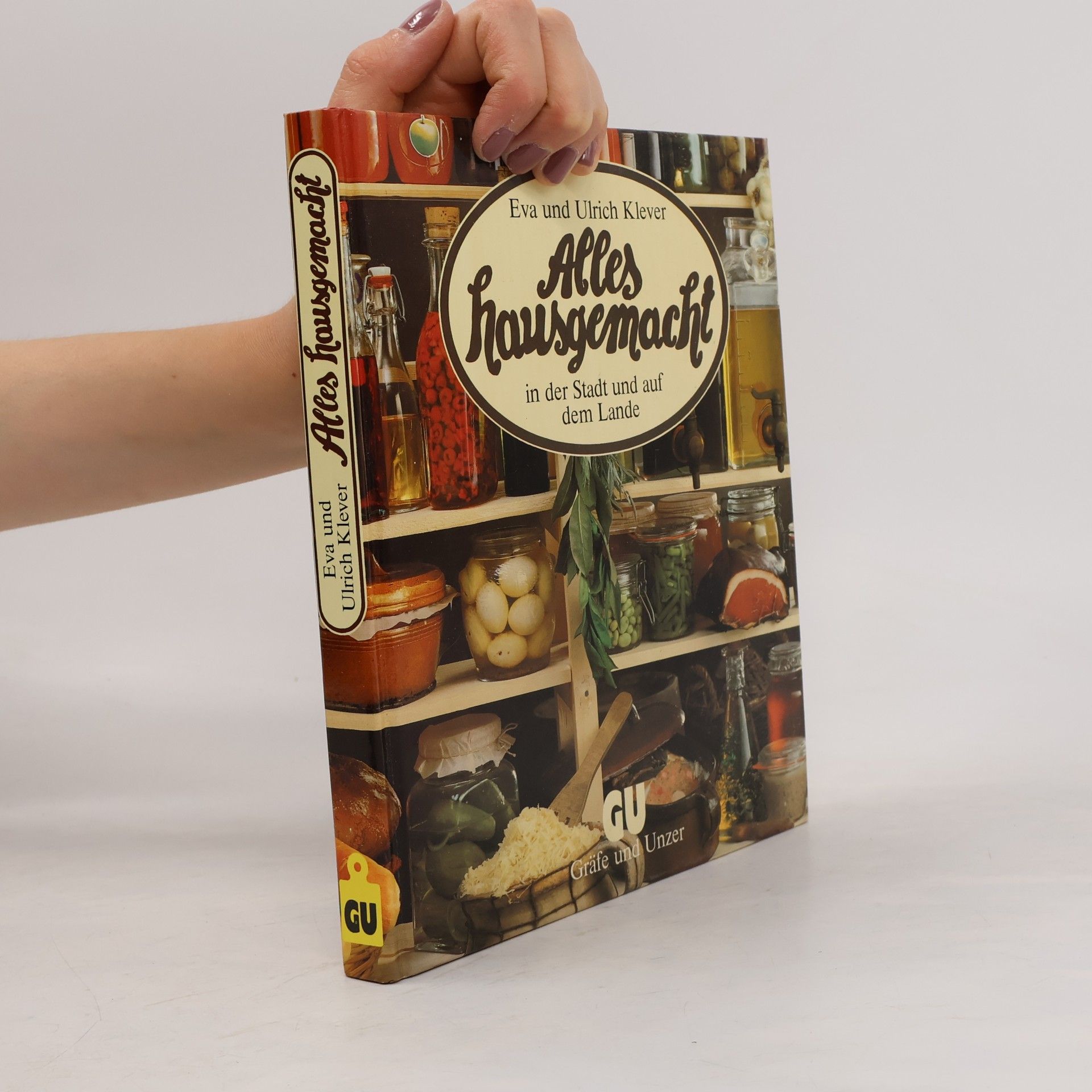 Eva Klever Alles hausgemacht in der Stadt und auf dem Lande