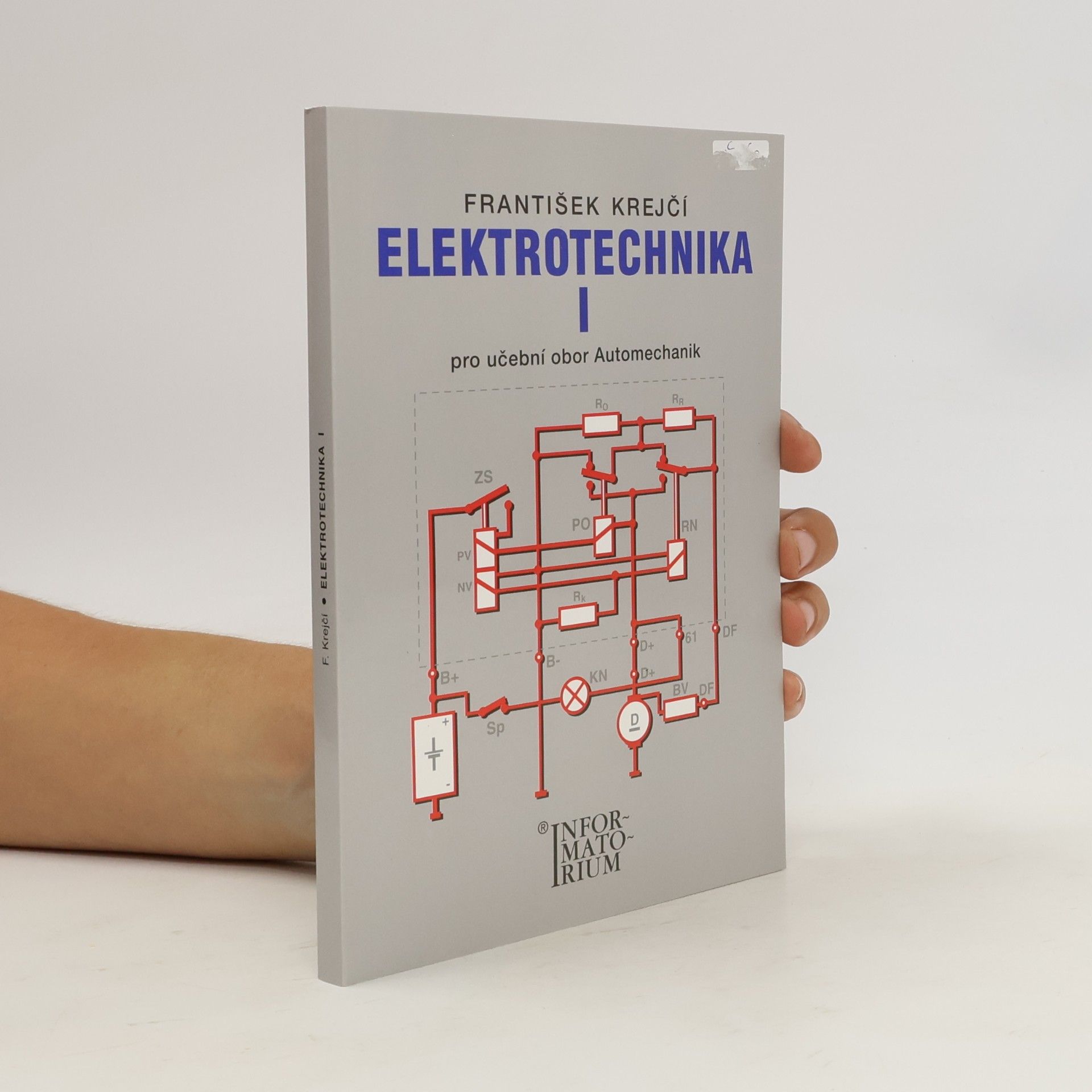 František Krejčí Elektrotechnika I. Pro učební obor Automechanik