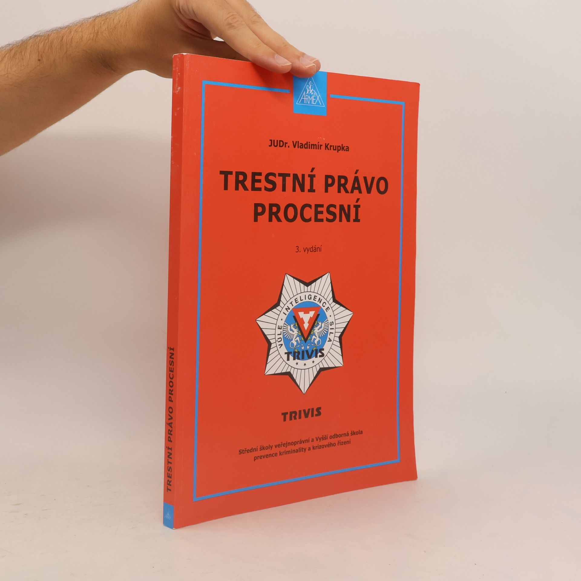 Vladimír Krupka Trestní právo procesní