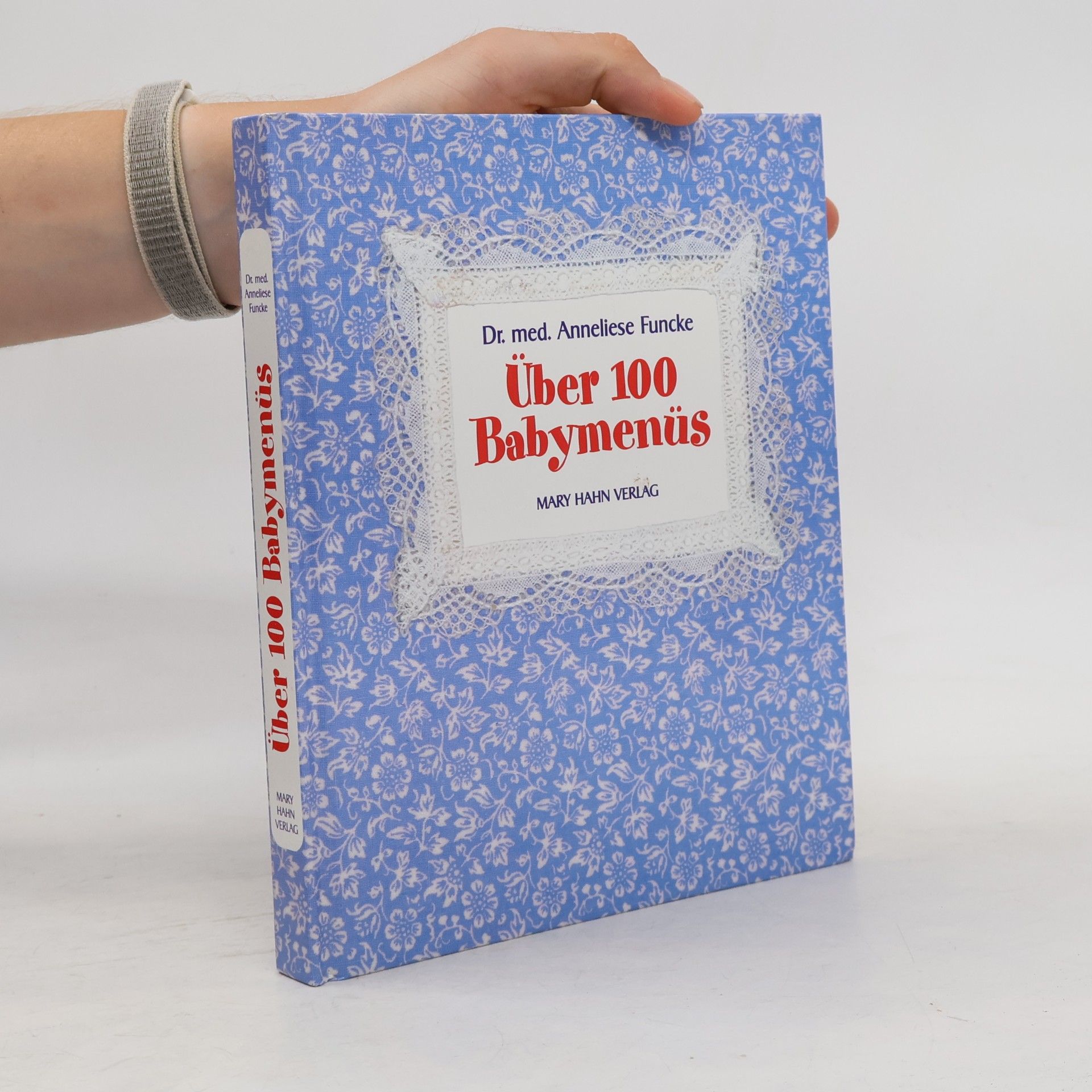 Anneliese Funcke Über 100 Babymenüs