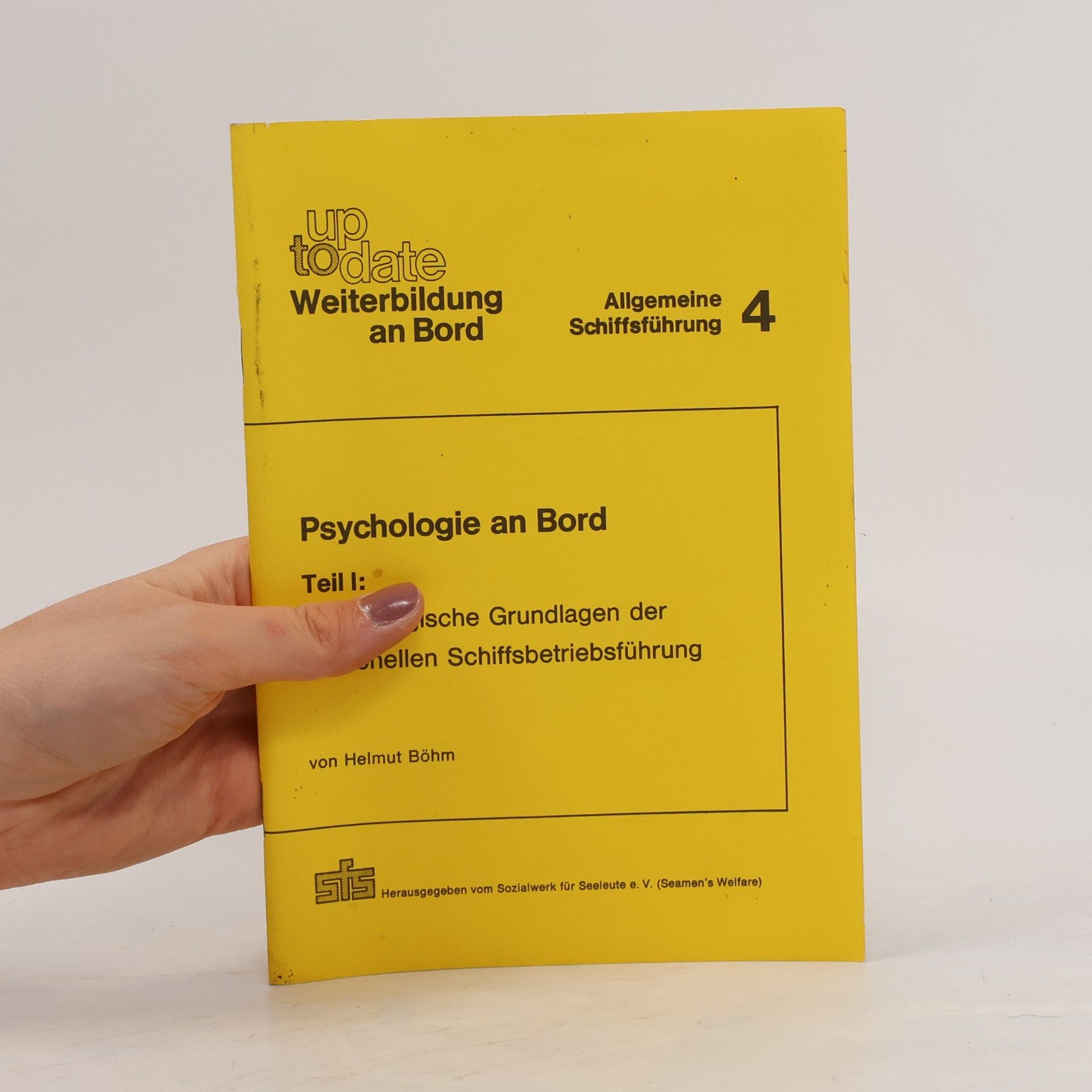 Helmut Böhm Psychologie an Bord – Teil I