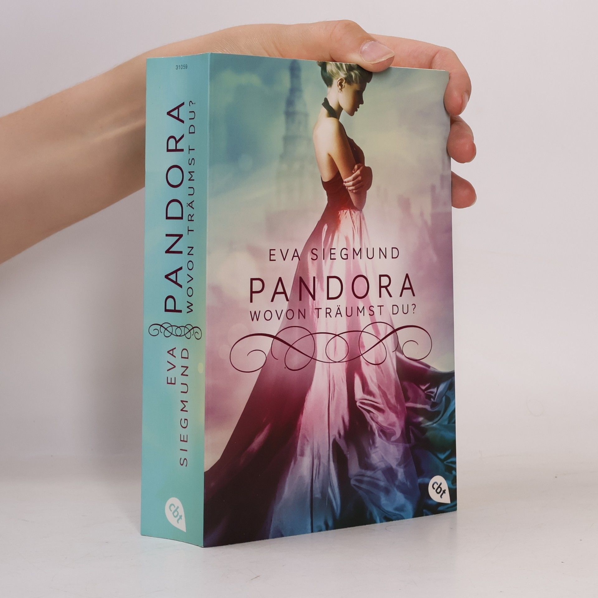 Eva Siegmund Pandora - wovon träumst du?