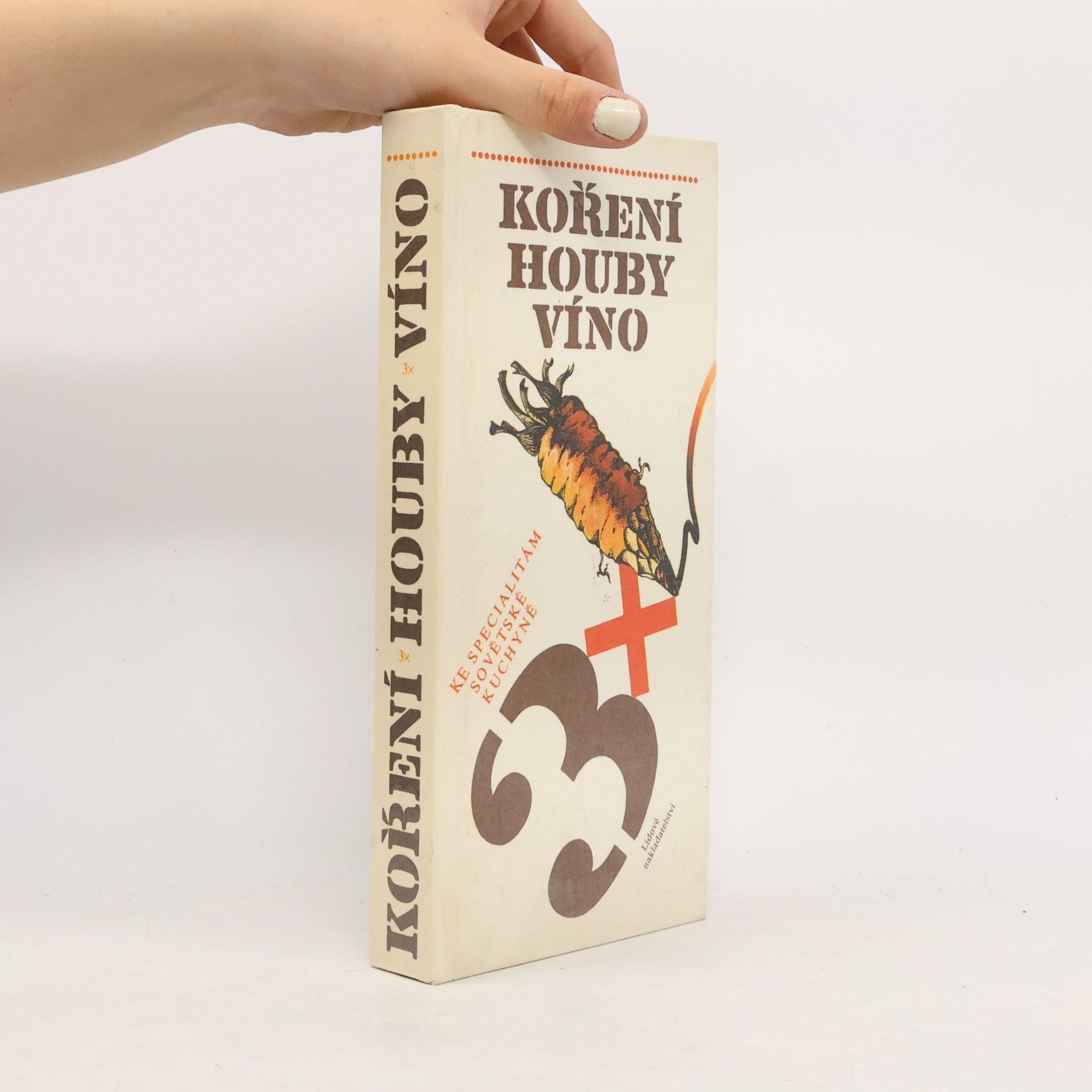 Kolektiv autorů 3x koření, houby, víno