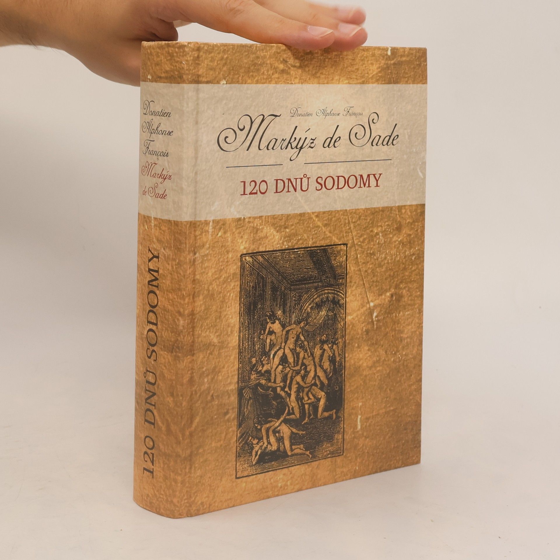 Donatien Alphonse François marquis de Sade 120 dnů Sodomy