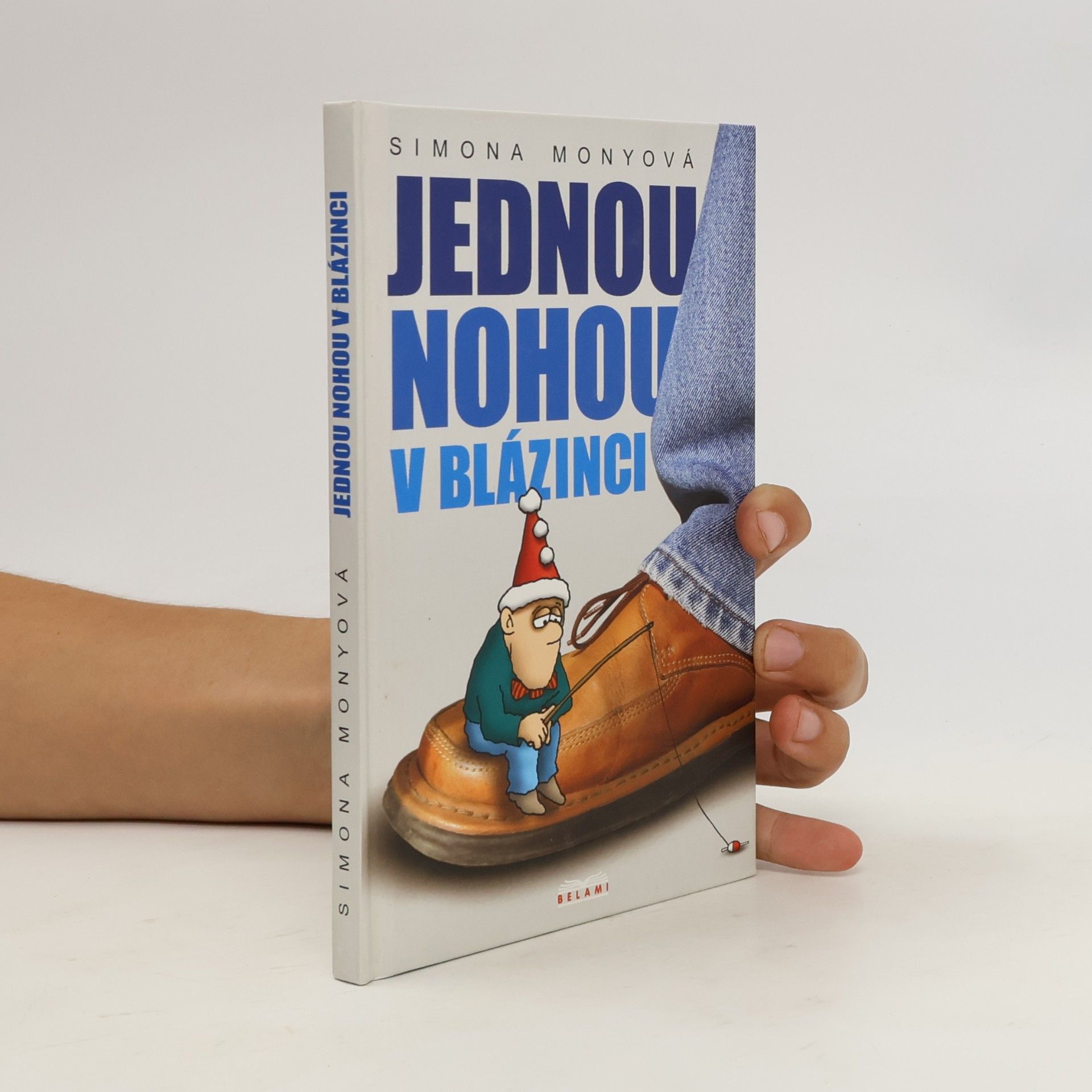 Simona Monyová Jednou nohou v blázinci