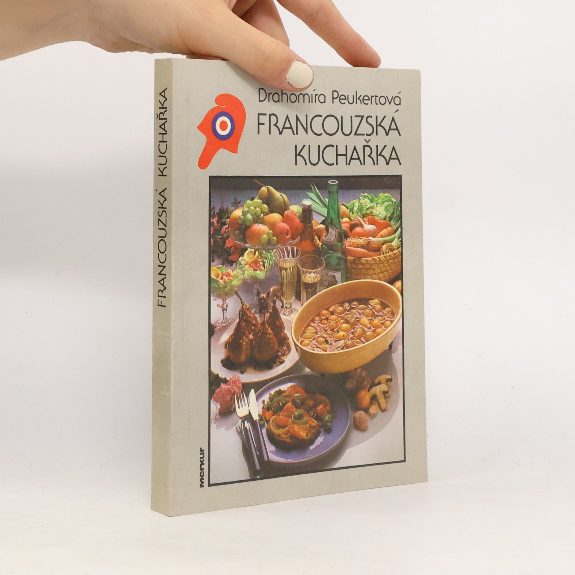 Drahomíra Peukertová Francouzská kuchařka