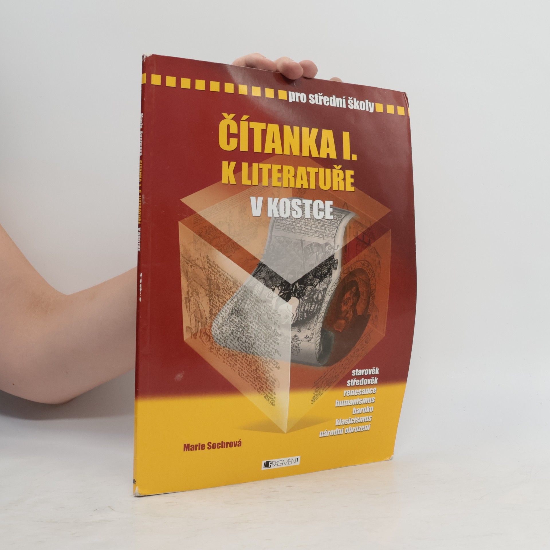 Marie Sochrová Čítanka I: K literatuře v kostce pro střední školy