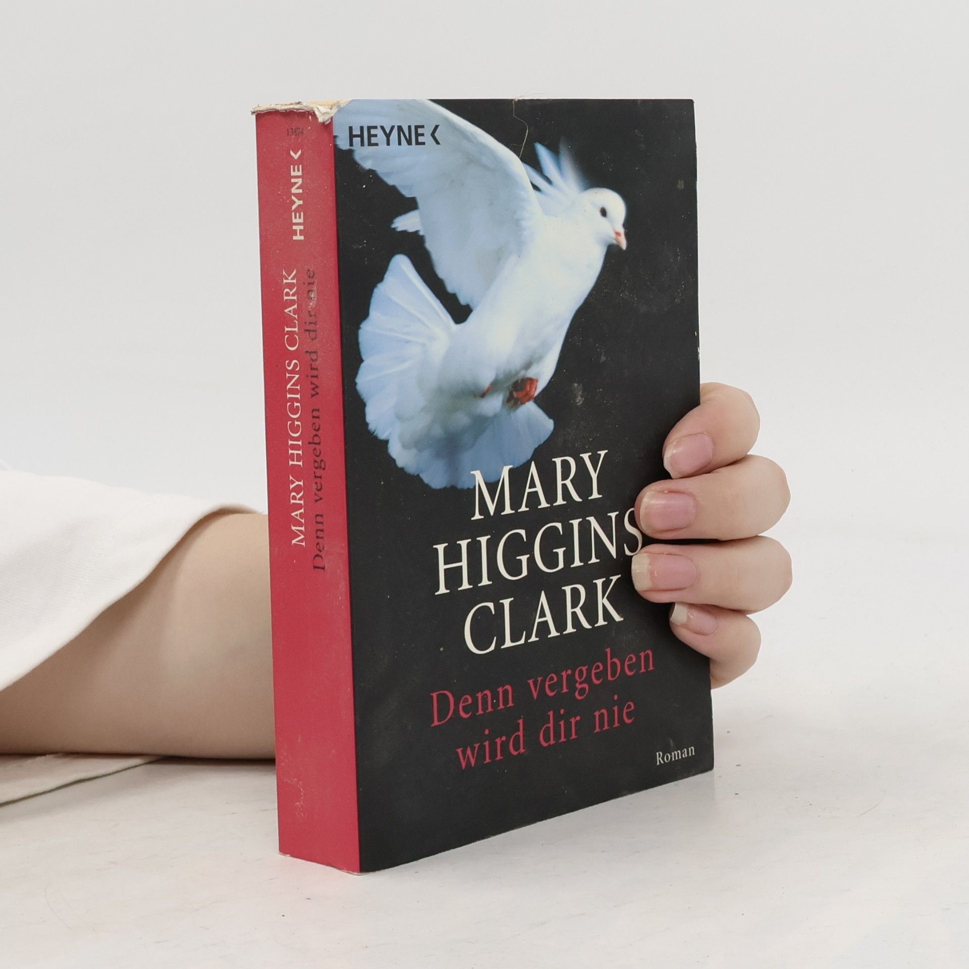 Mary Higgins Clark Denn vergeben wird dir nie