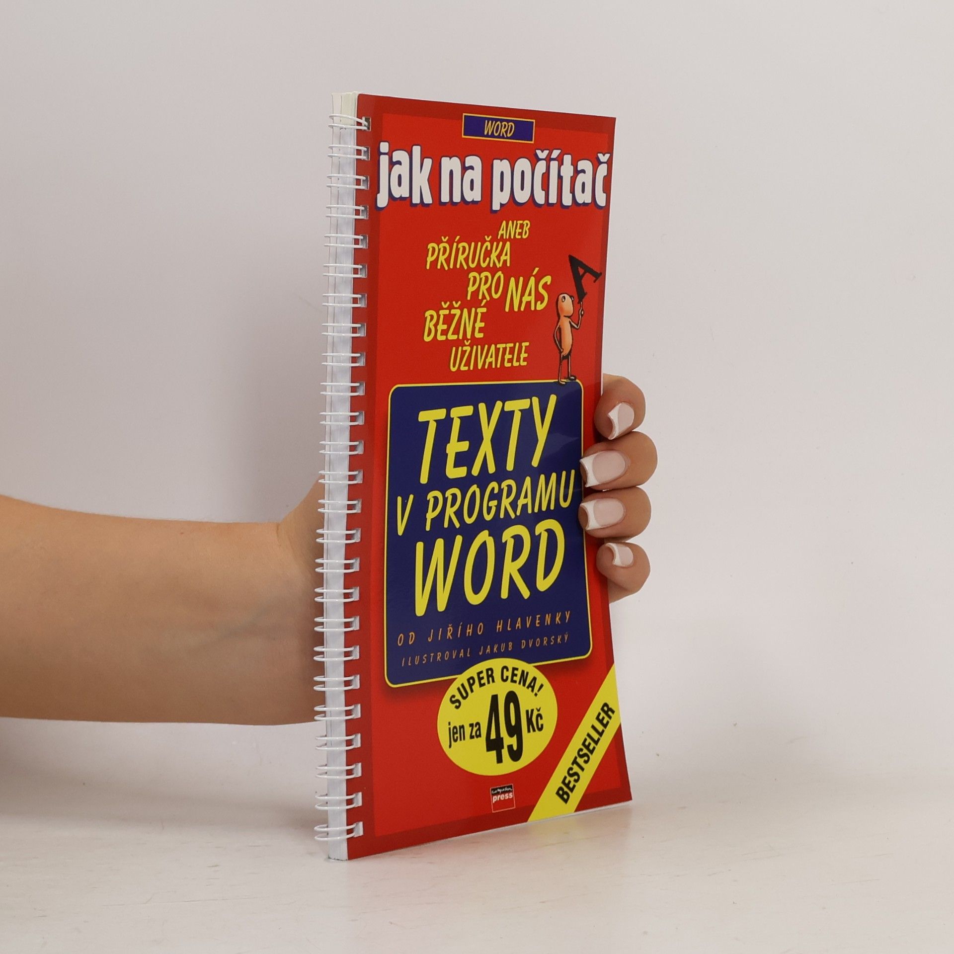 Jiří Hlavenka Jak na počítač. Texty v programu Word