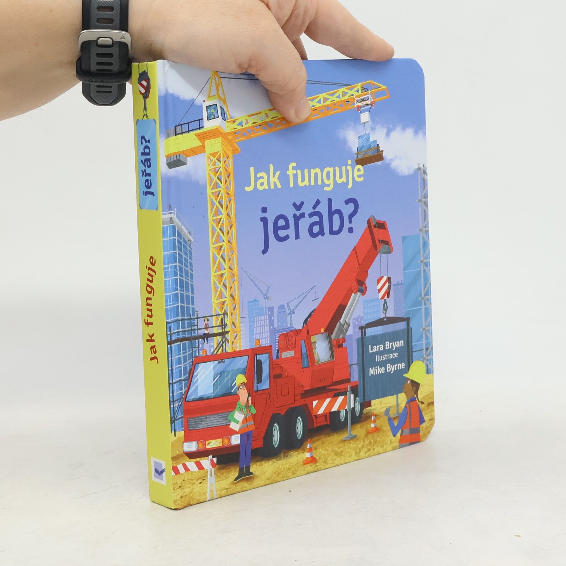 Lara Bryan Jak funguje jeřáb?