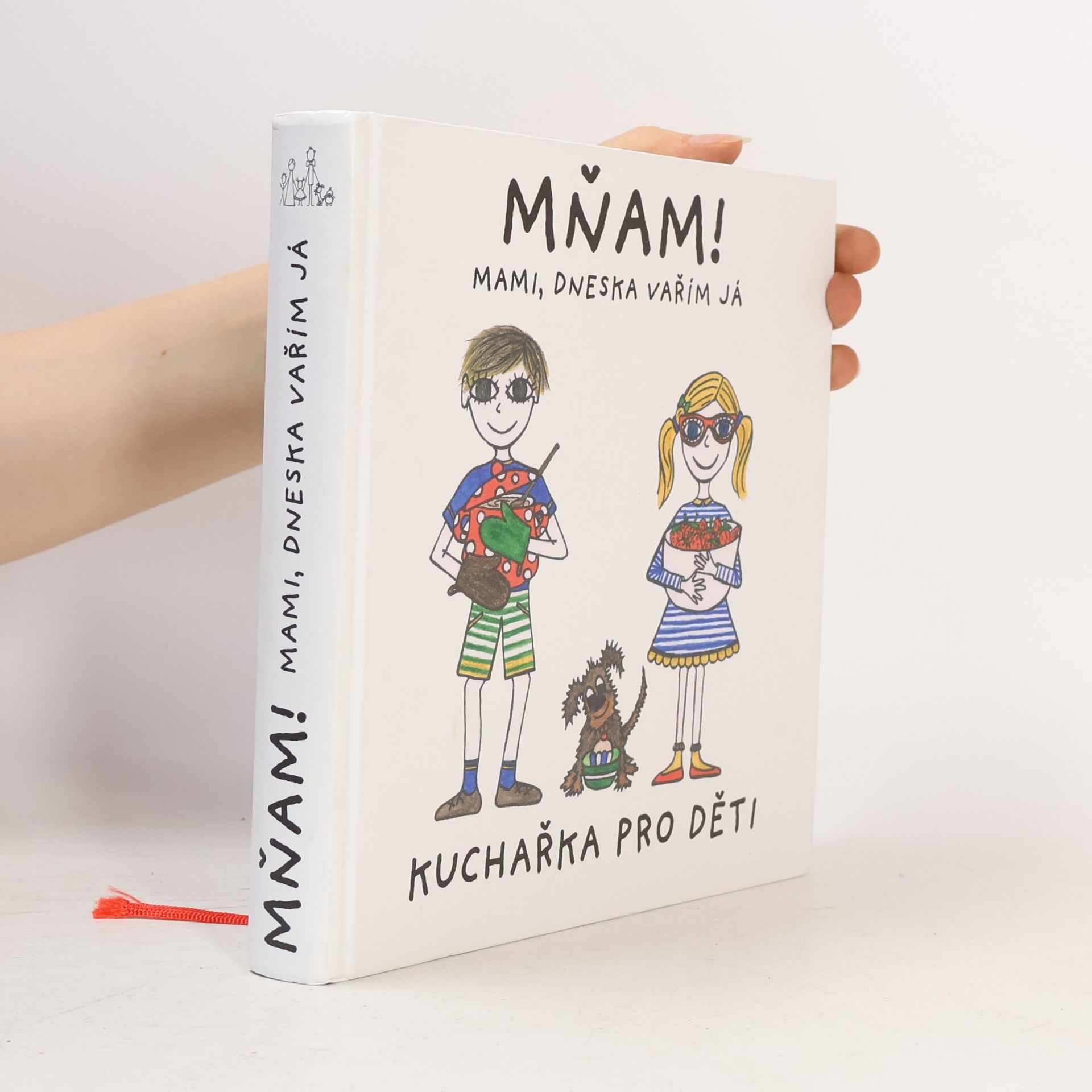 Kristýna Bábková Mňam! mami, dneska vařím já : kuchařka pro děti