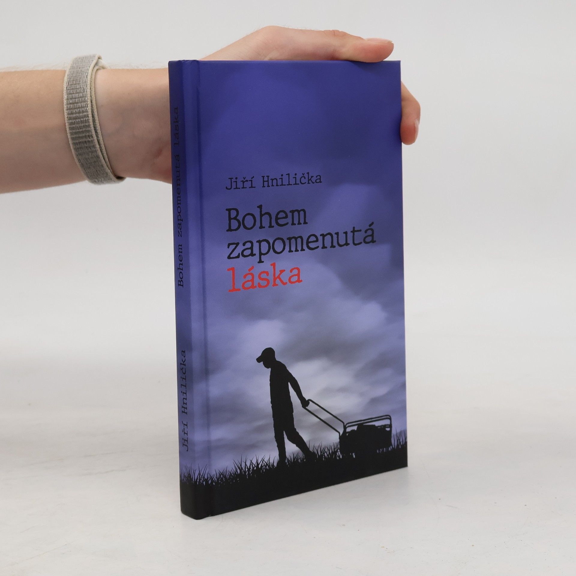 Jiří Hnilička Bohem zapomenutá láska