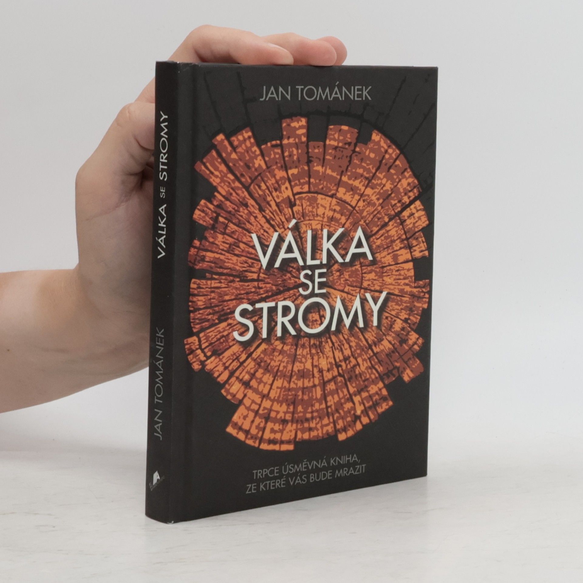 Jan Tománek Válka se stromy