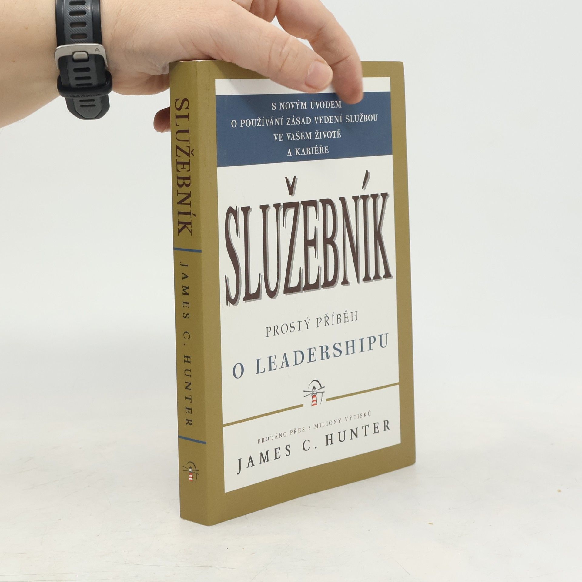 James C. Hunter Služebník: Prostý příběh o leadershipu