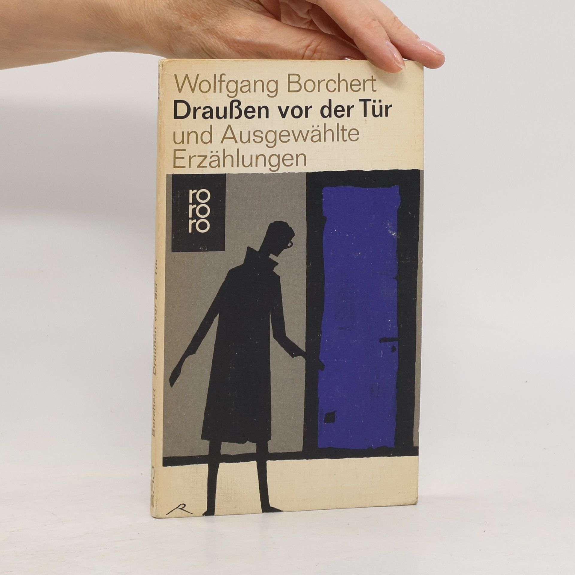 Wolfgang Borchert Draußen vor der Tür und ausgewählte Erzählungen