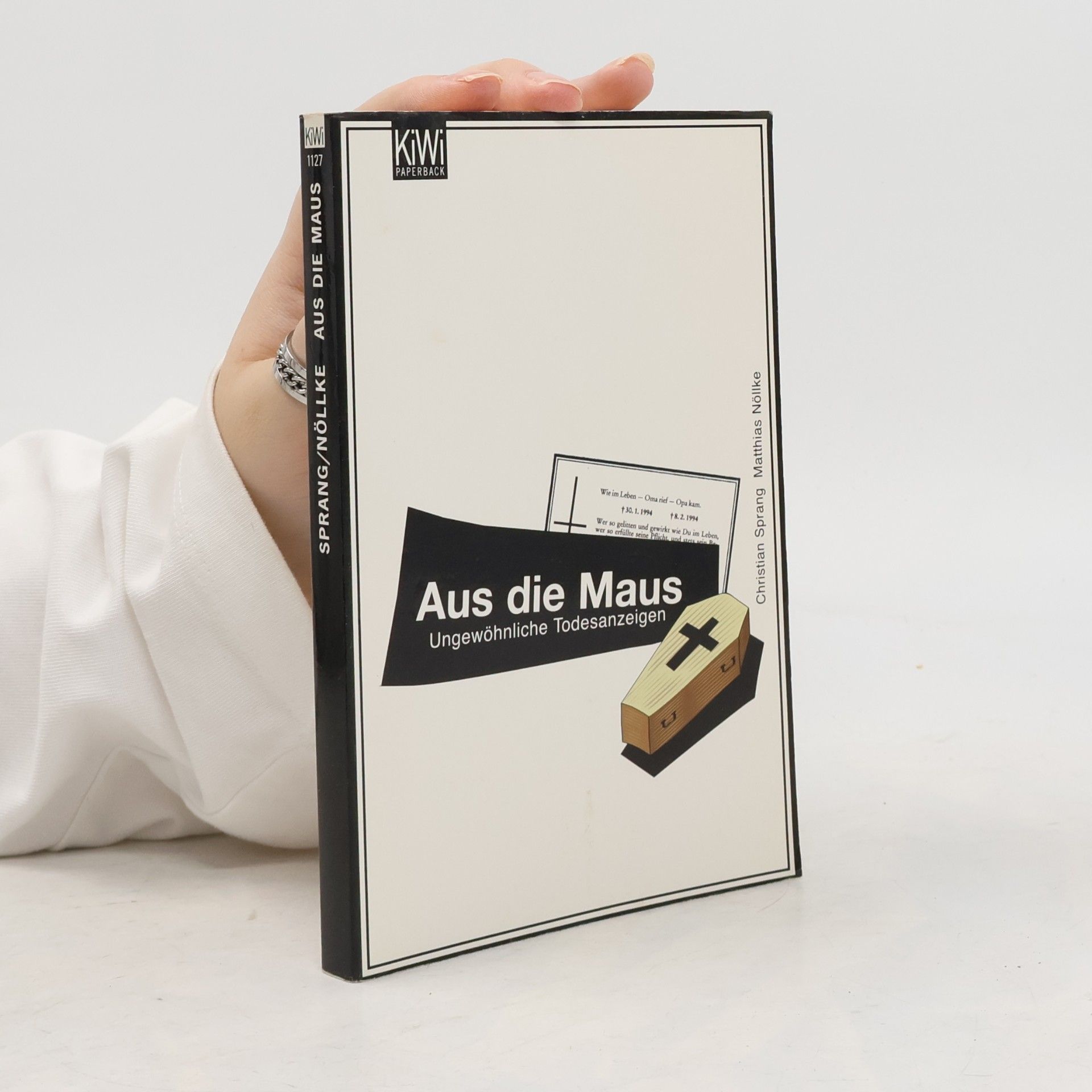 Christian Sprang Aus die Maus : ungewöhnliche Todesanzeigen