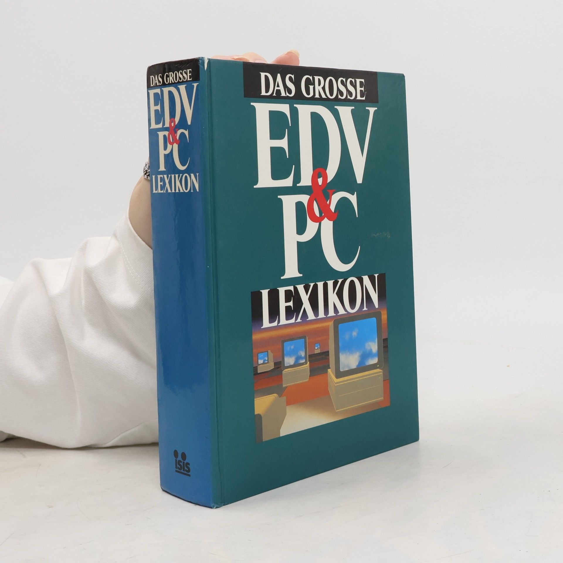 Autorenkollektiv Das Grosse EDV & PC Lexikon