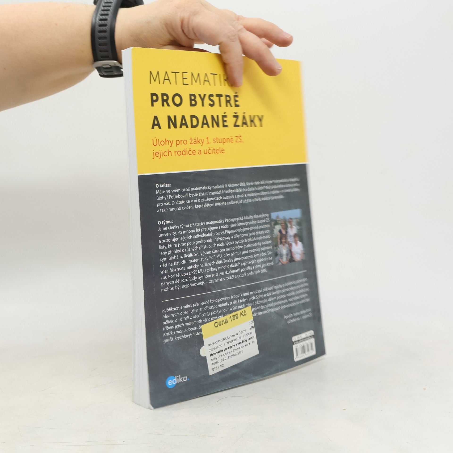 Irena Budínová Matematika pro bystré a nadané žáky : úlohy pro žáky 1. stupně ZŠ, jejich rodiče a učitele