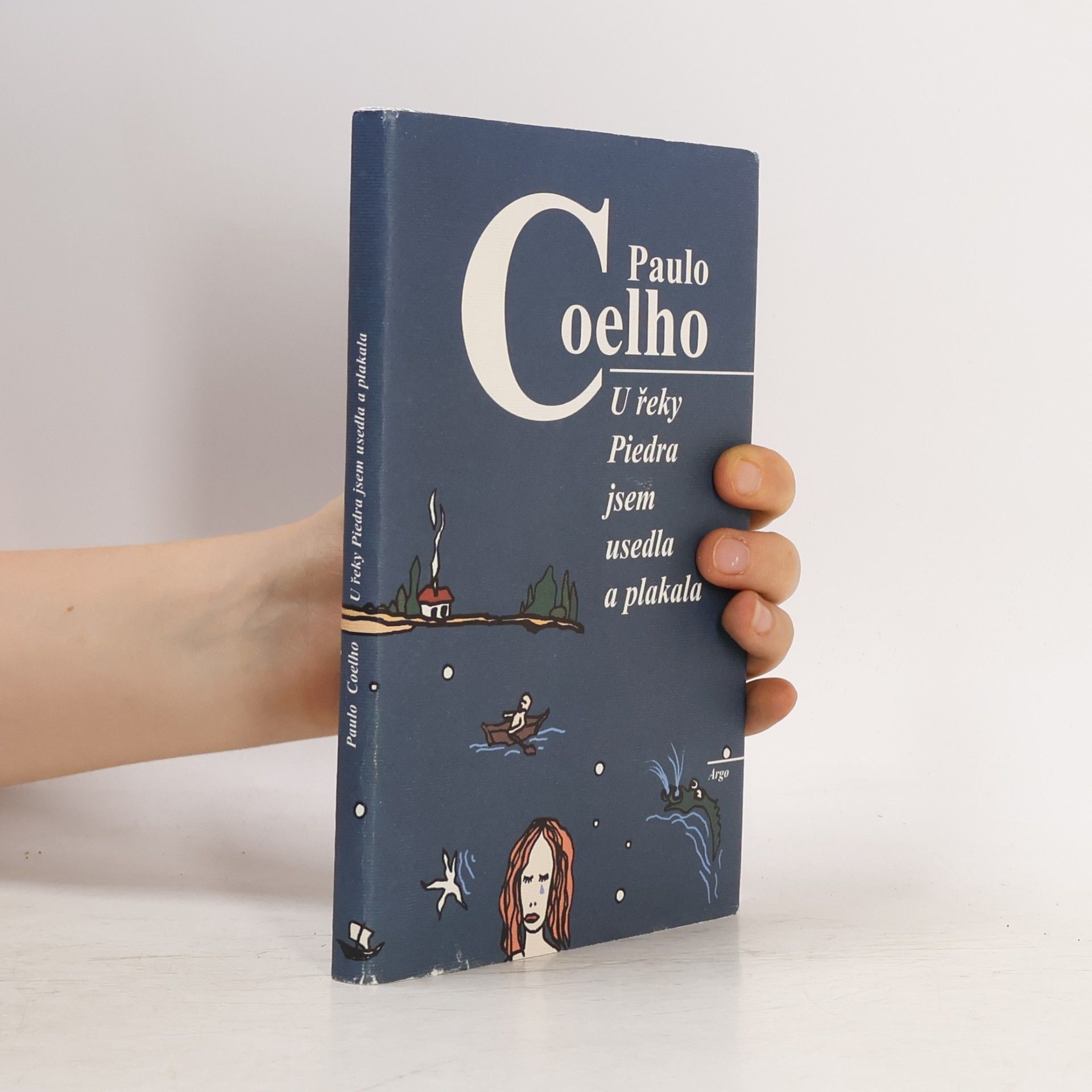 Paulo Coelho U řeky Piedra jsem usedla a plakala