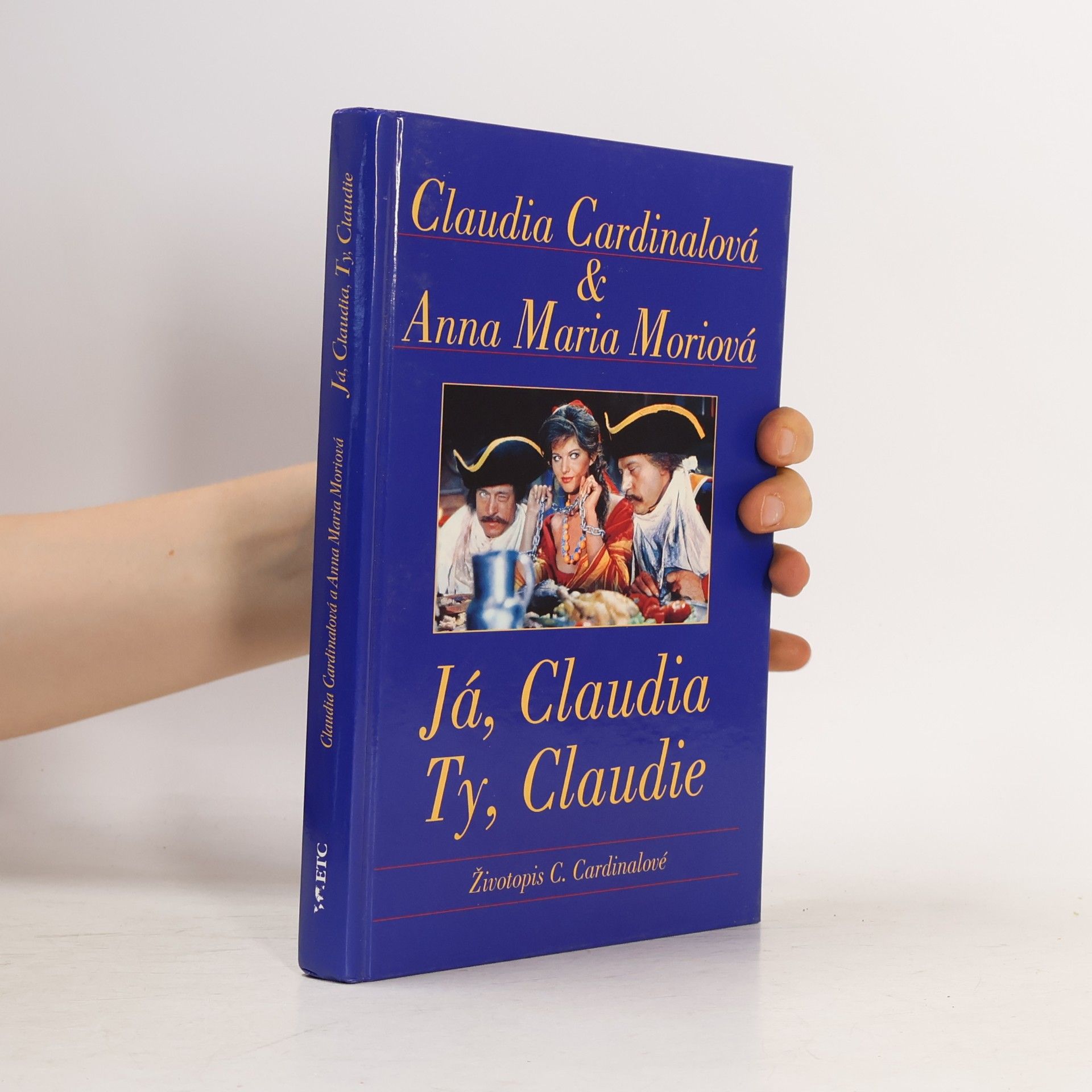 Anna Maria Mori Já, Claudia, ty, Claudie