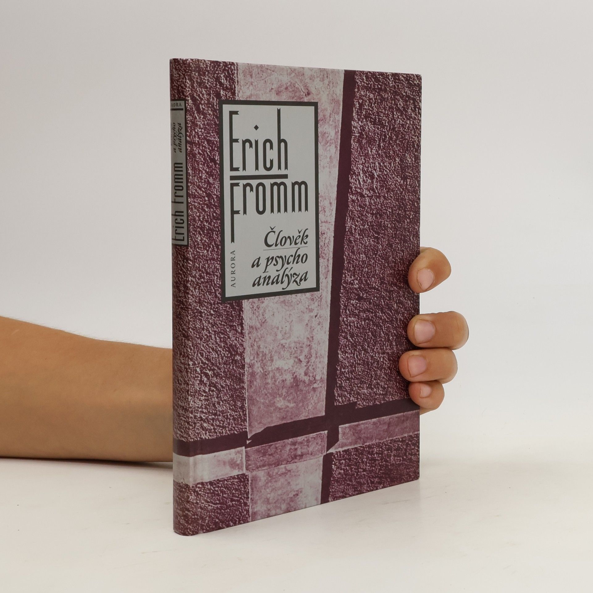 Erich Fromm Člověk a psychoanalýza