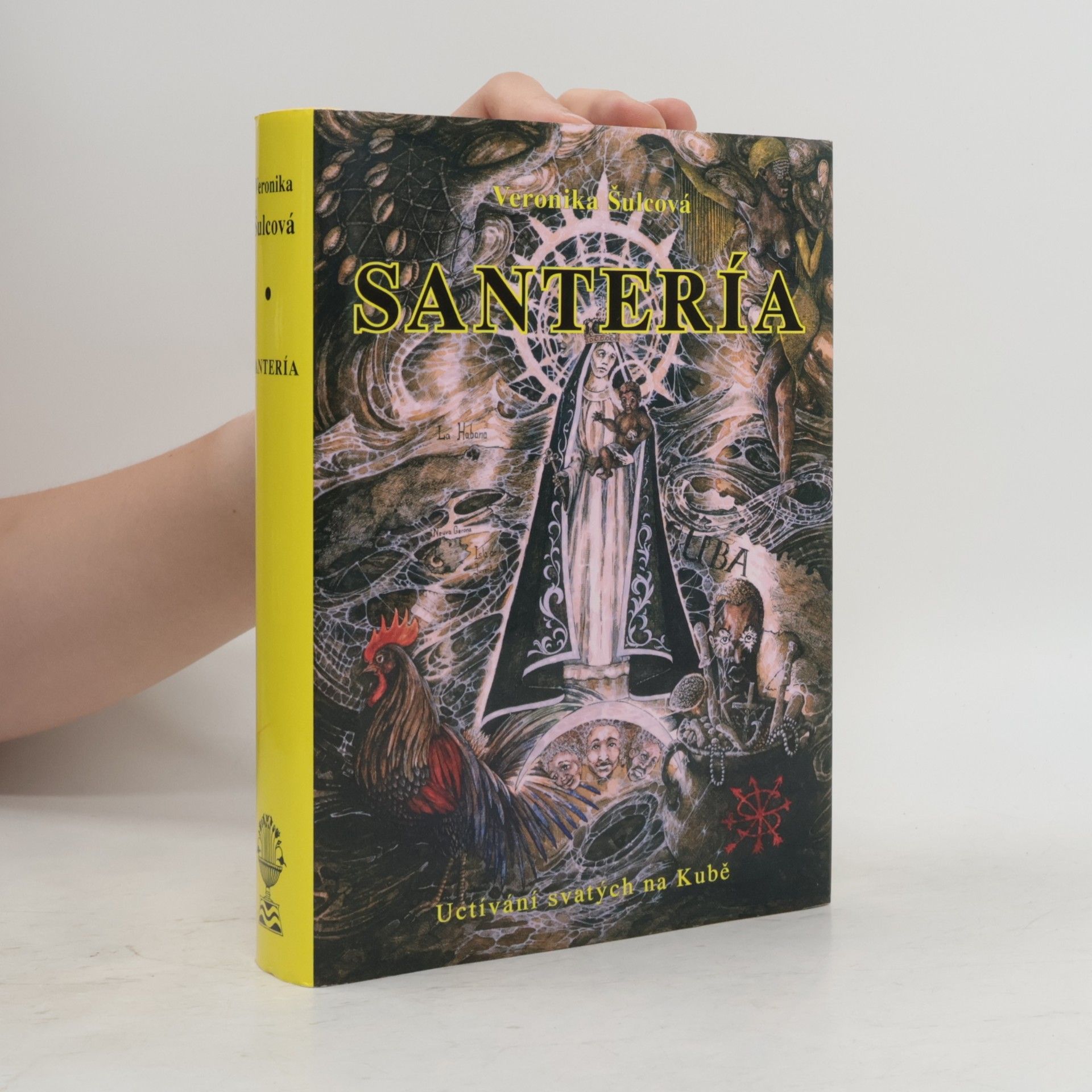 Veronika Šulcová Santería - uctívání svatých na Kubě