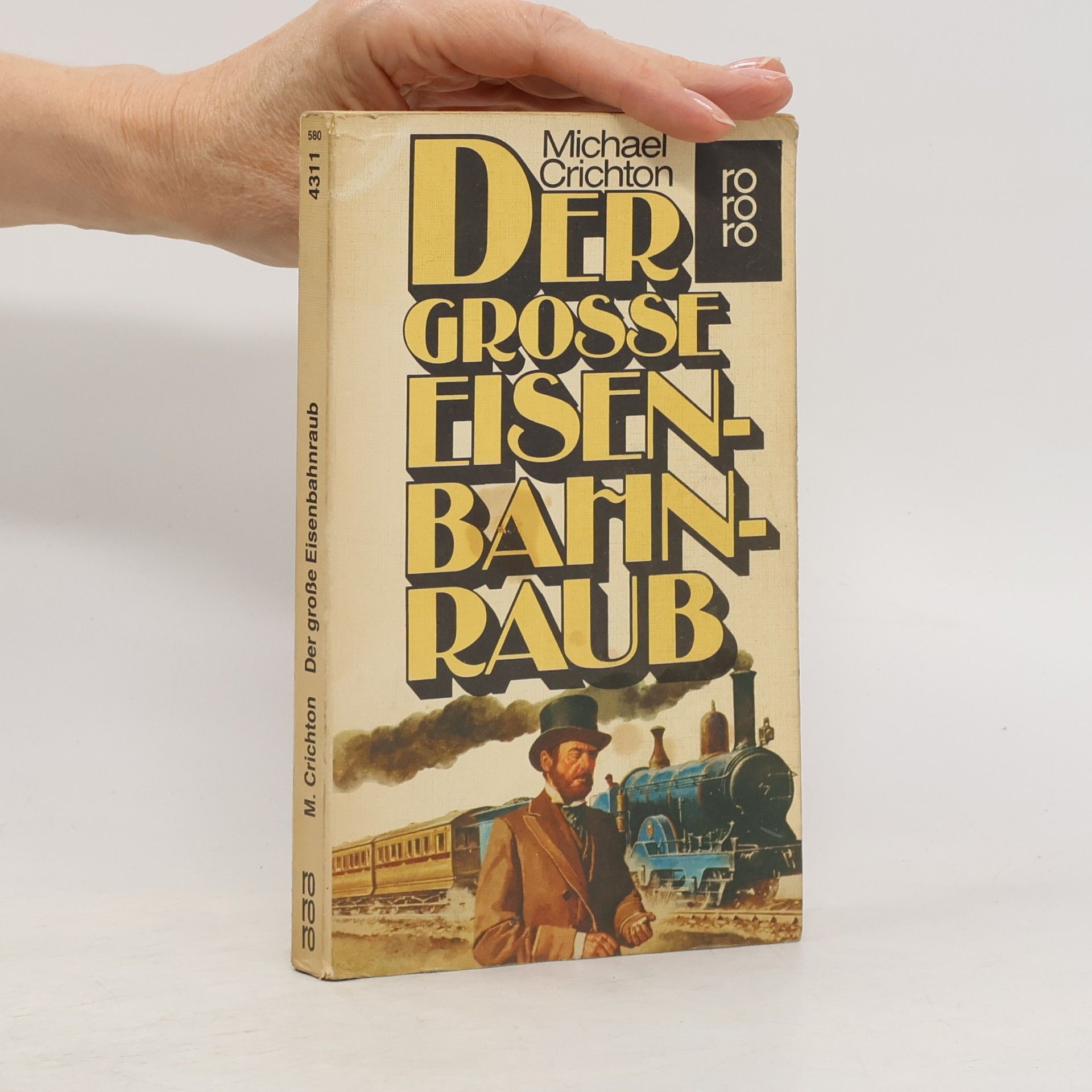 Michael Crichton Der große Eisenbahnraub.
