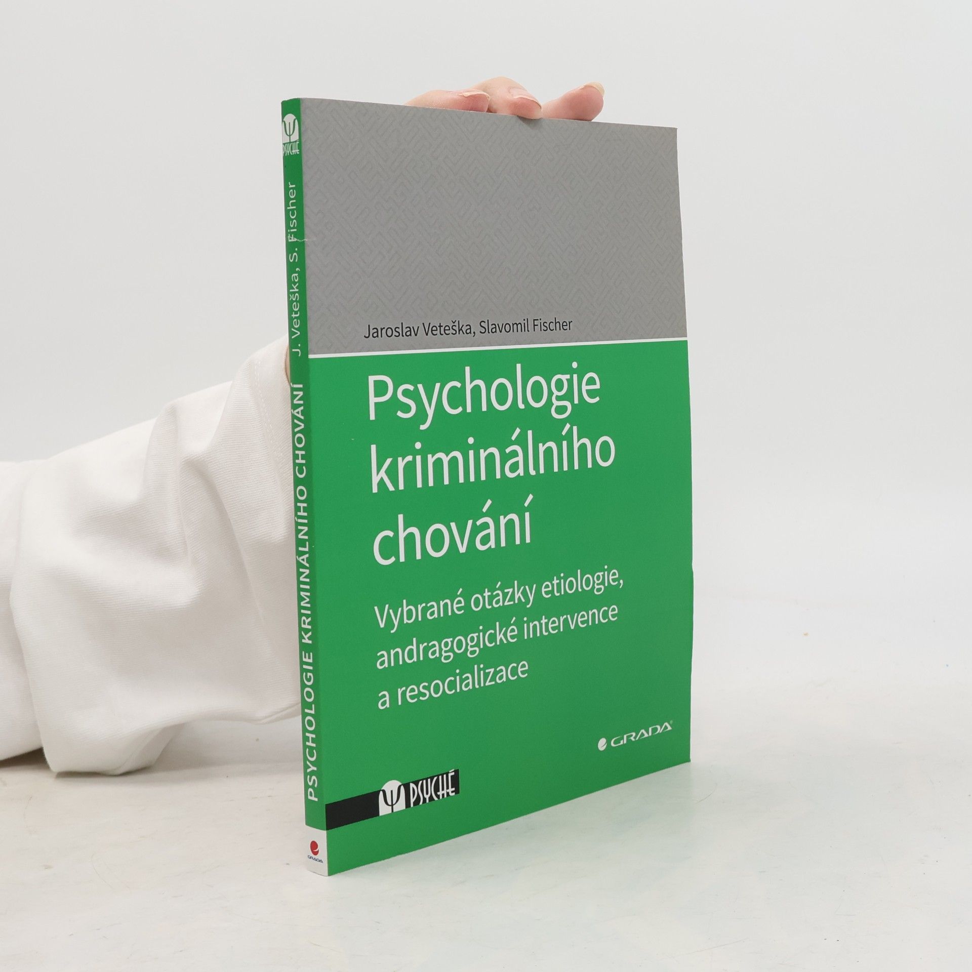 Slavomil Fischer Psychologie kriminálního chování