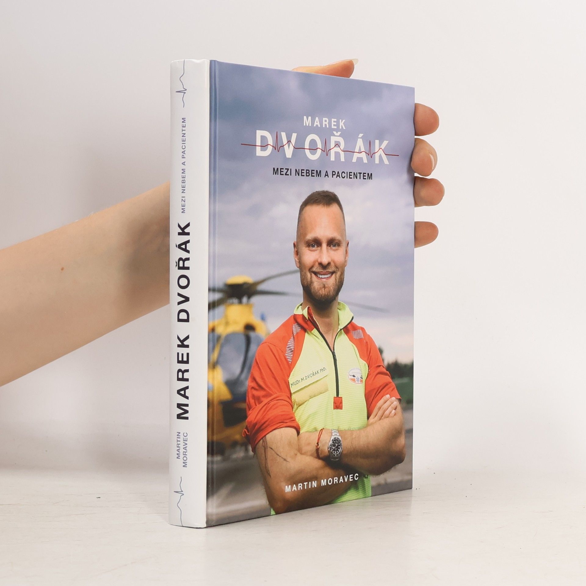Marek Dvořák Marek Dvořák. Mezi nebem a pacientem