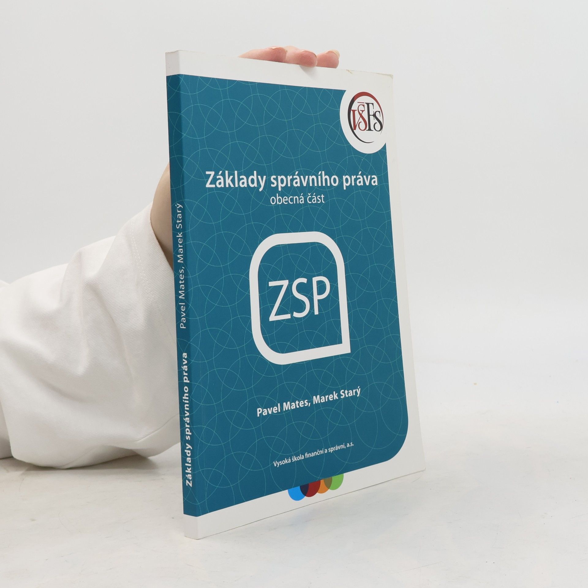 Pavel Mates Základy správního práva : obecná část