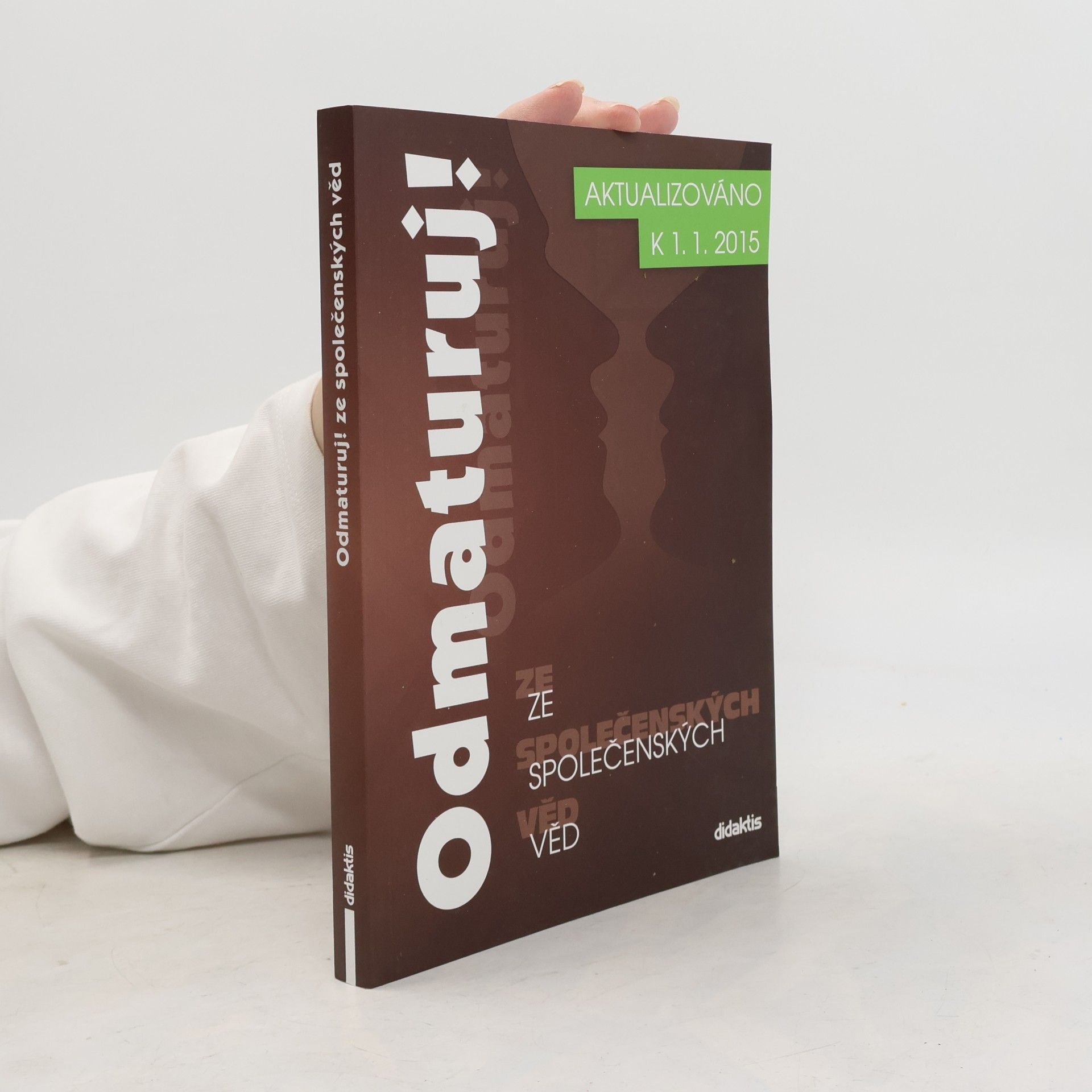 Autorenkollektiv Odmaturuj! ze společenských věd
