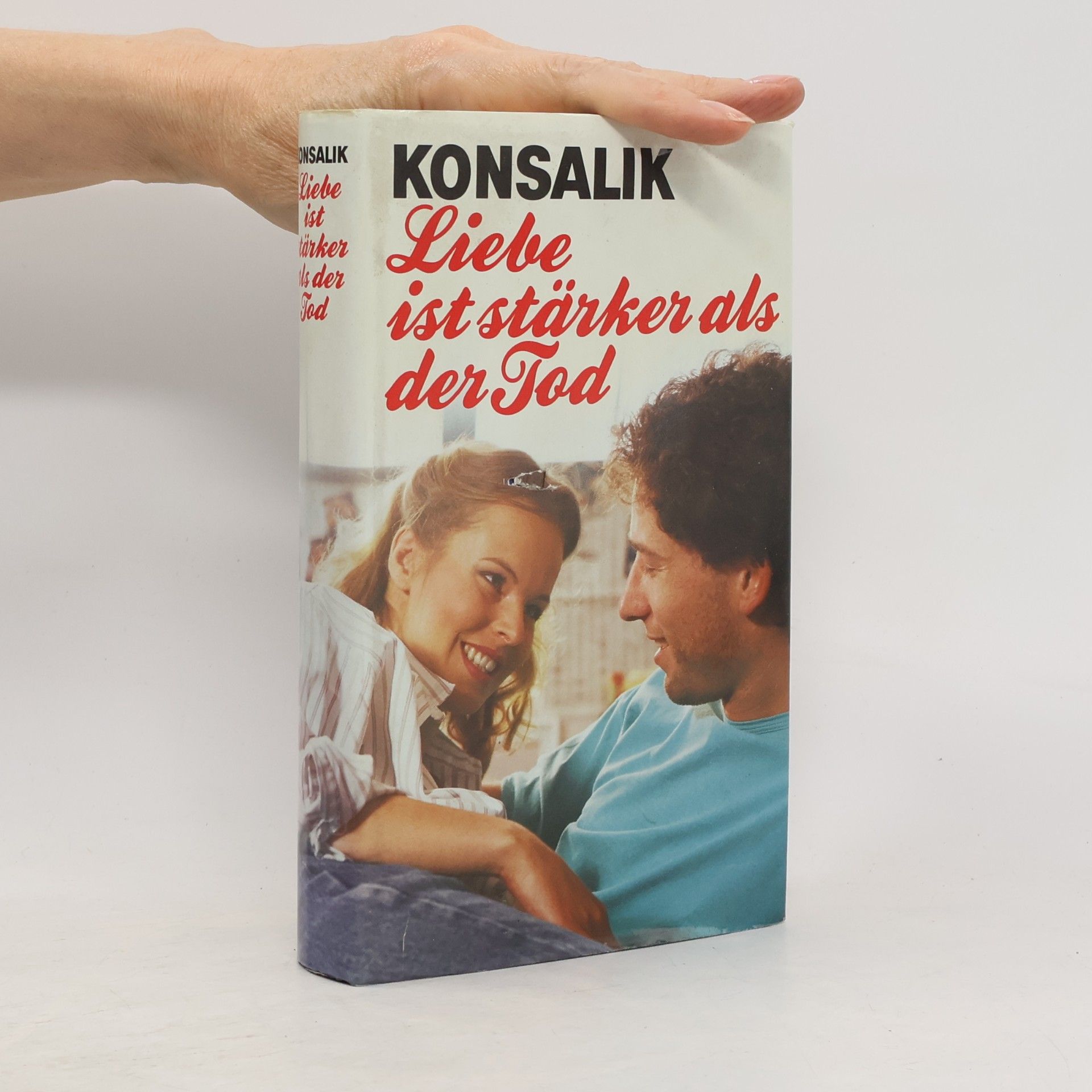 Heinz Günther Konsalik Liebe ist stärker als der Tod