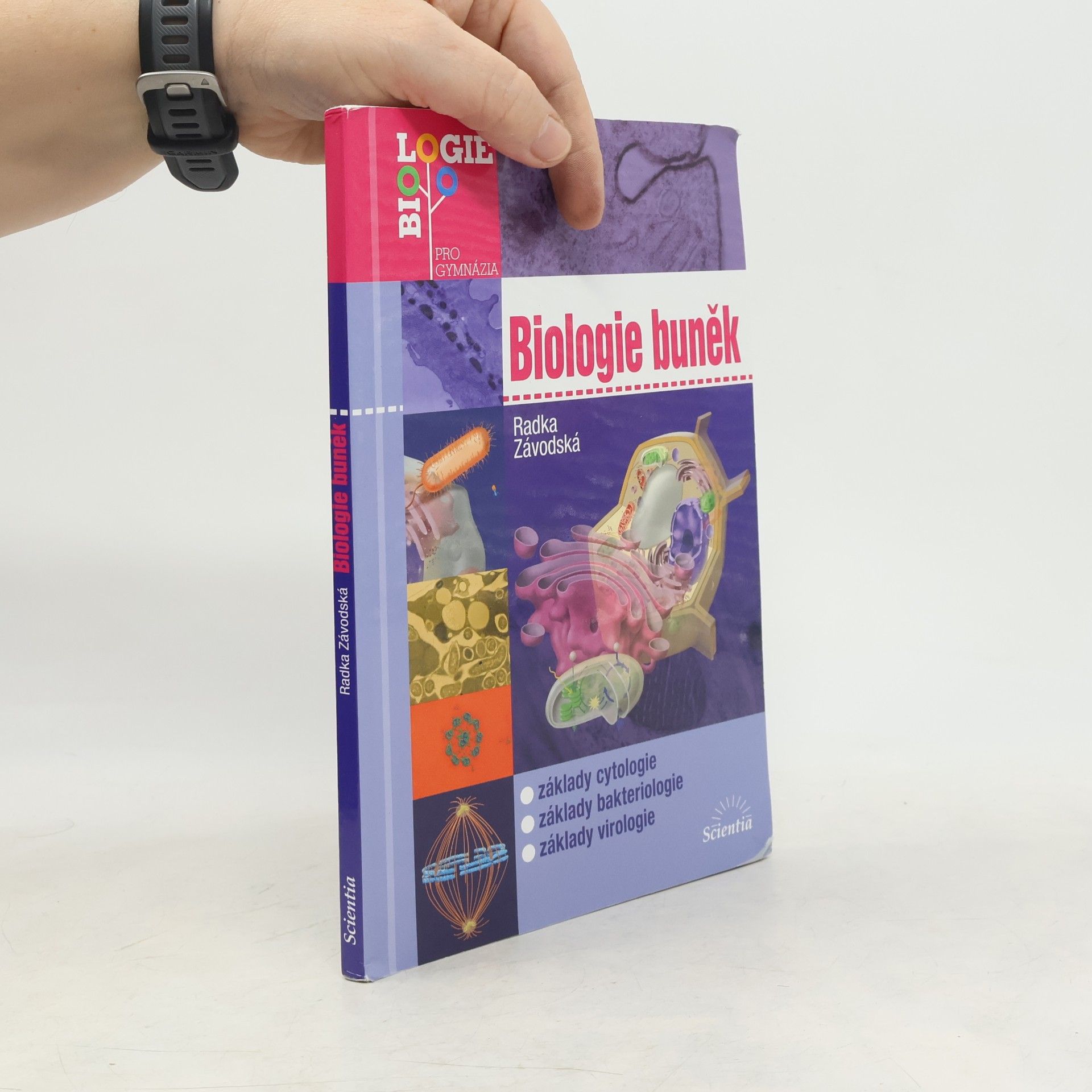 Biologie buněk: Základy cytologie, bakteriologie, virologie