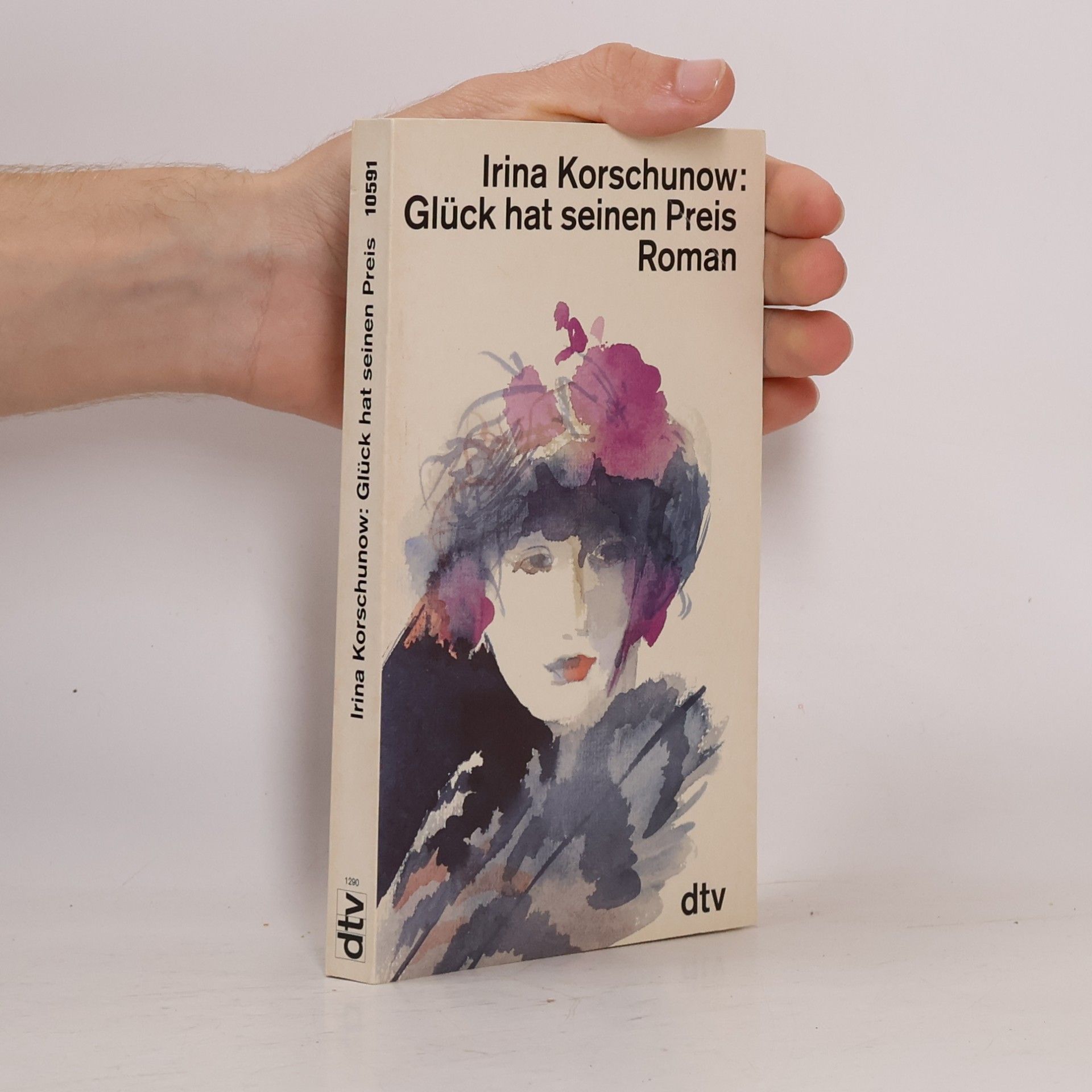 Irina Korschunow Glück hat seinen Preis