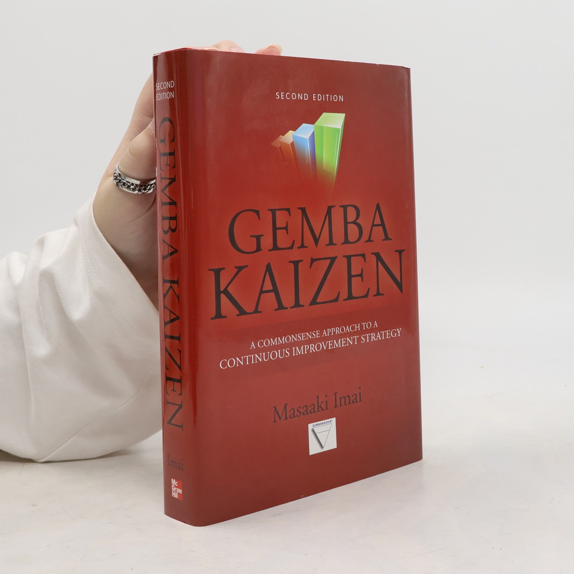 Masaaki Imai Gemba kaizen. A commonsense approach to a continuous improvement strategy