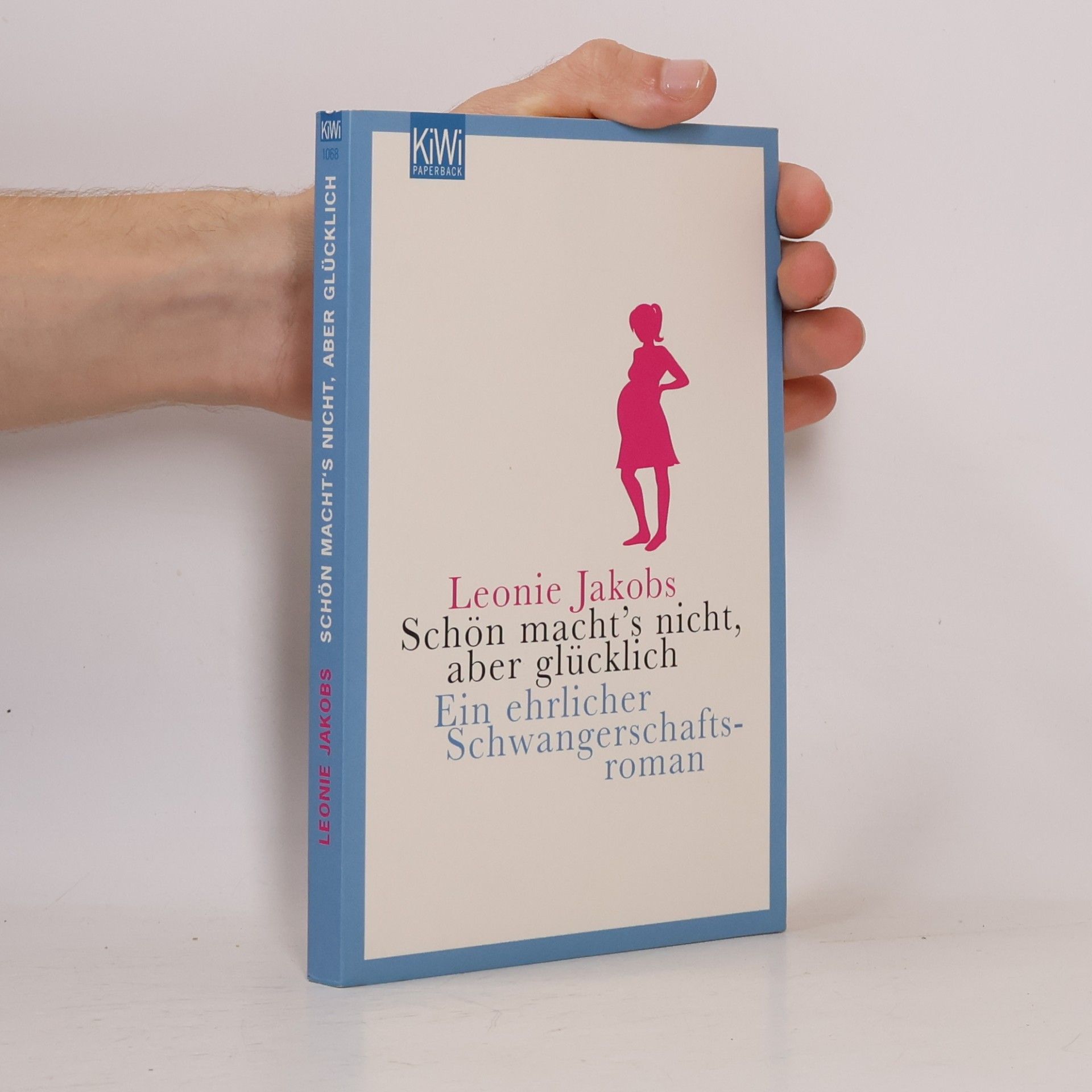 Leonie Jakobs Schön macht's nicht, aber glücklich