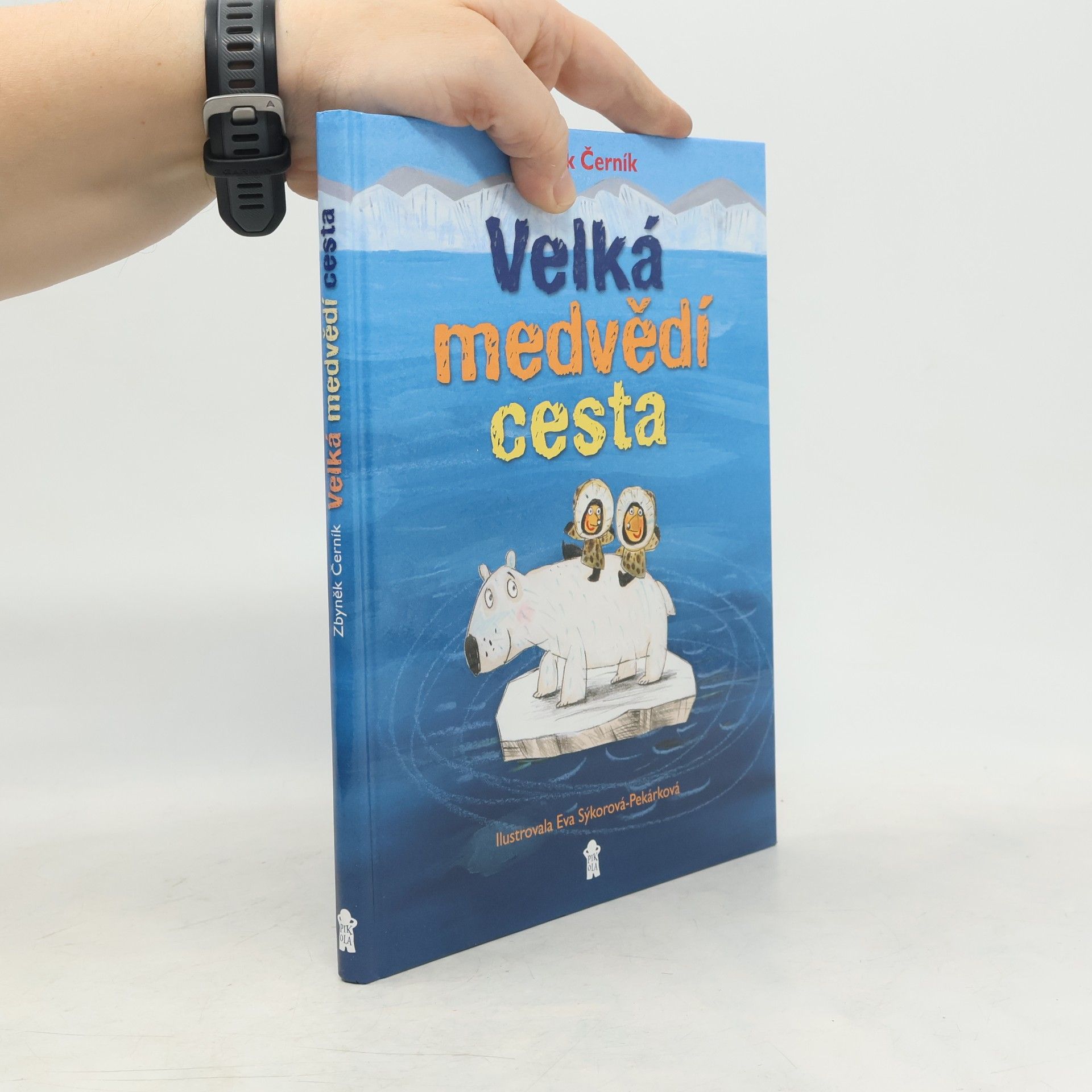 Eva Sýkorová-Pekárková Velká medvědí cesta