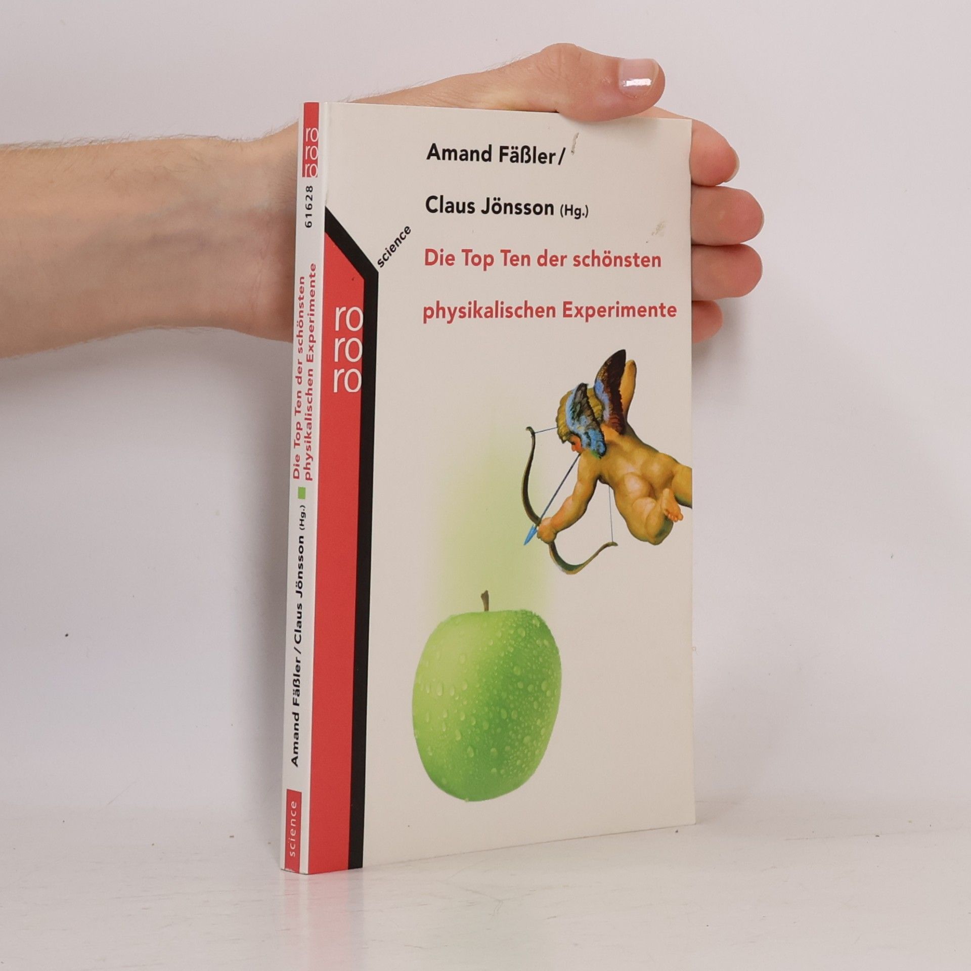 Amand Fa ßler Die Top Ten der schönsten physikalischen Experimente