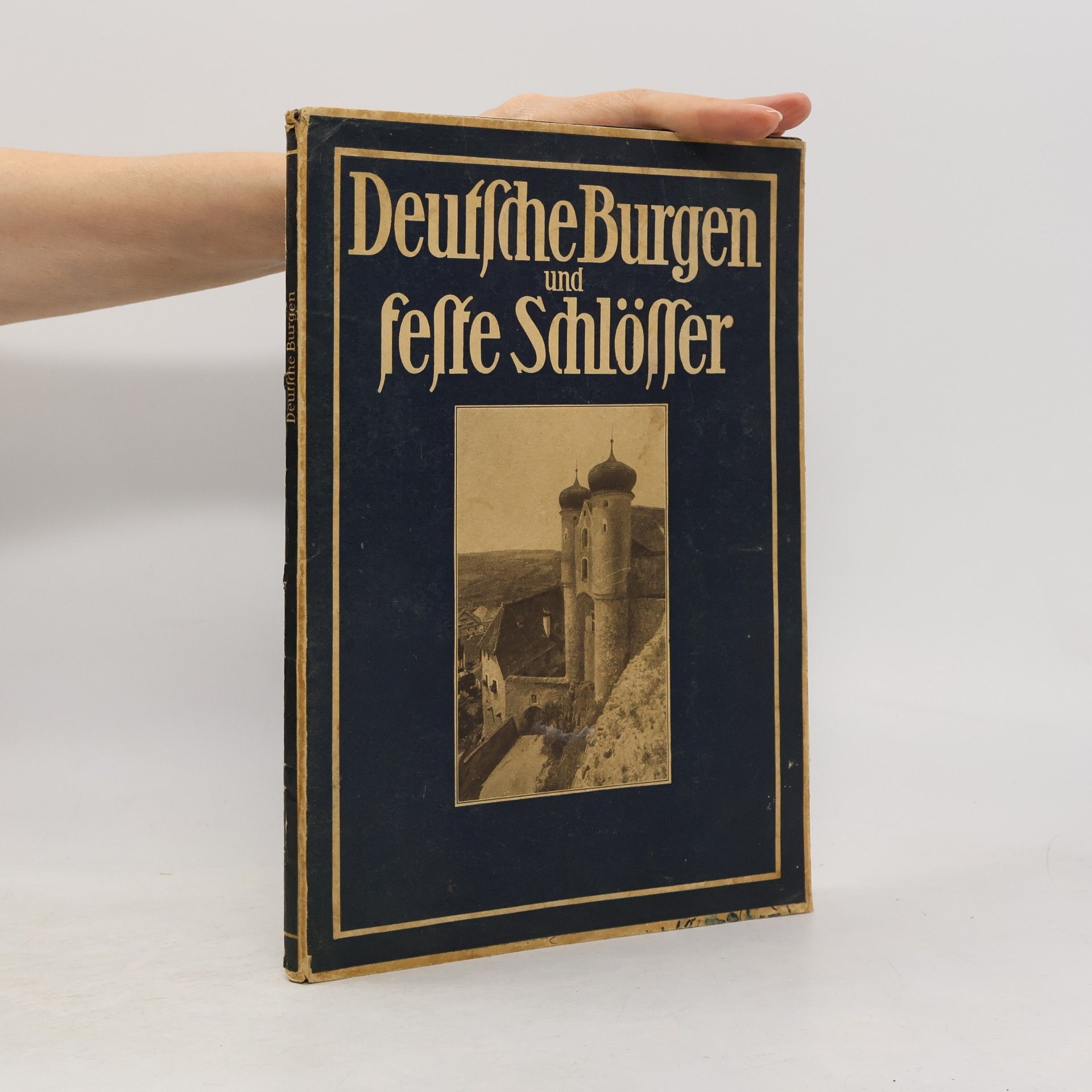 Autorenkollektiv Deutsche Burgen und Feste Schlösser