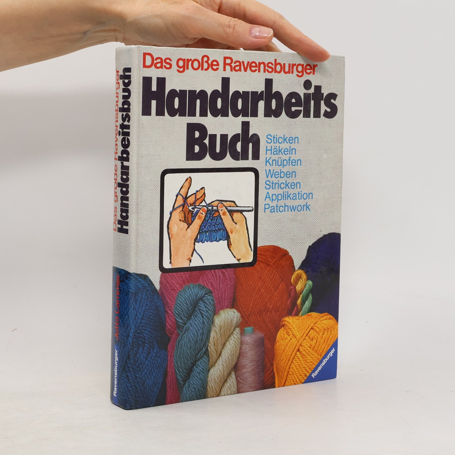 Jutta Lammèr Das grosse Ravensburger Handarbeitsbuch